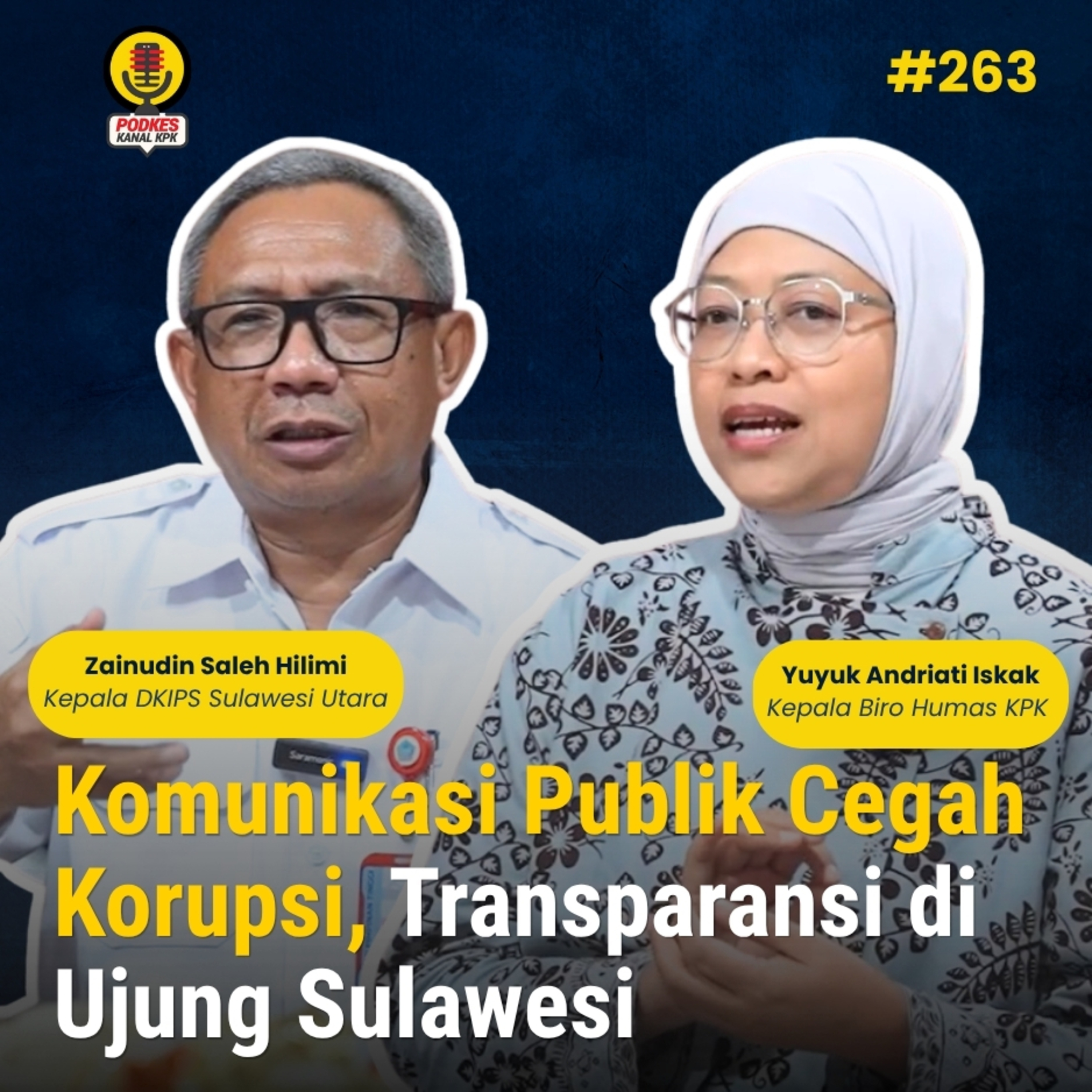#263 - Komunikasi Publik Cegah Korupsi, Transparansi di Ujung Sulawesi