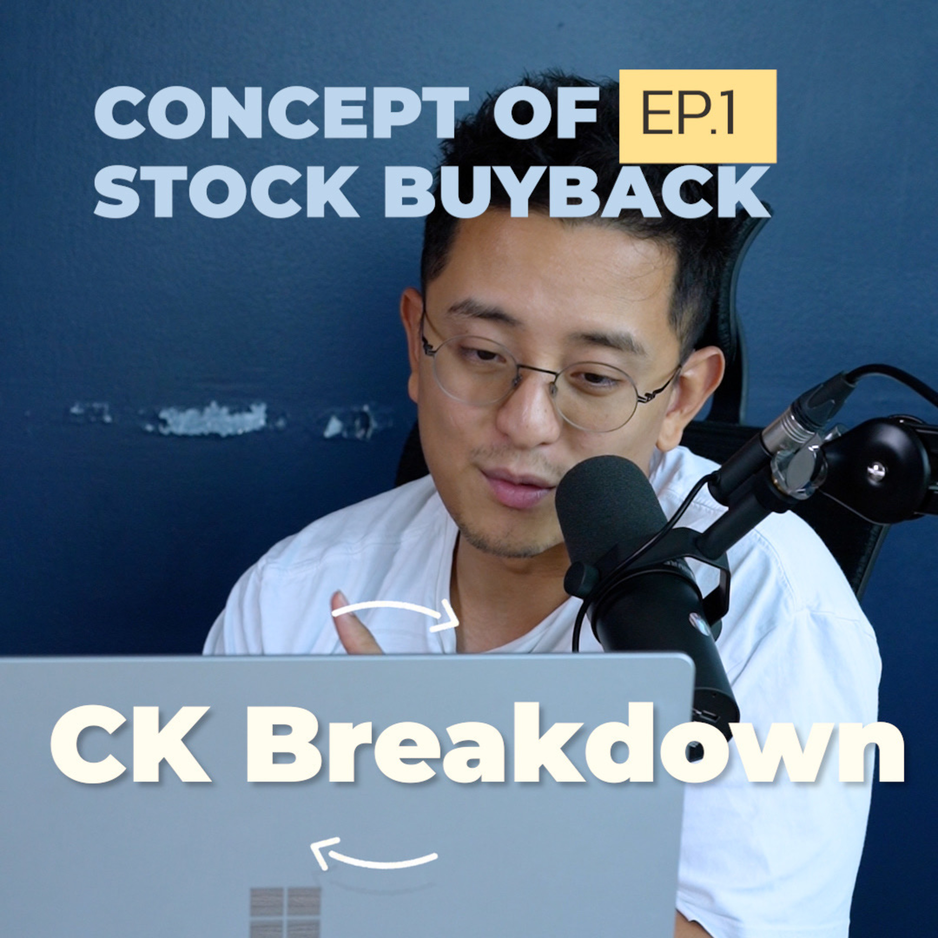 CK Breakdown The Book | Concept of Stock buyback | EP.1 episode artwork