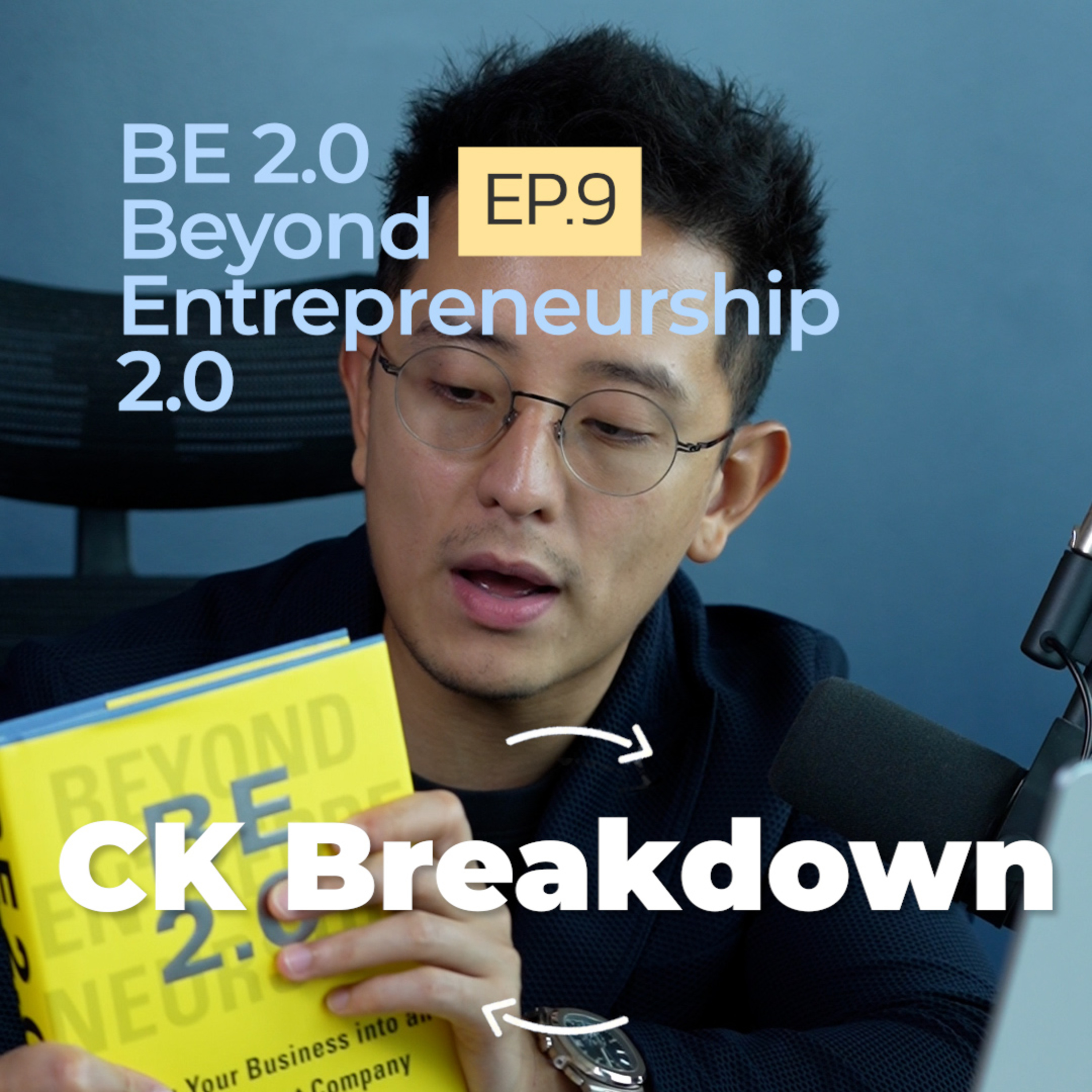 CK Breakdown The Book | BE 2.0 | EP.9 episode artwork
