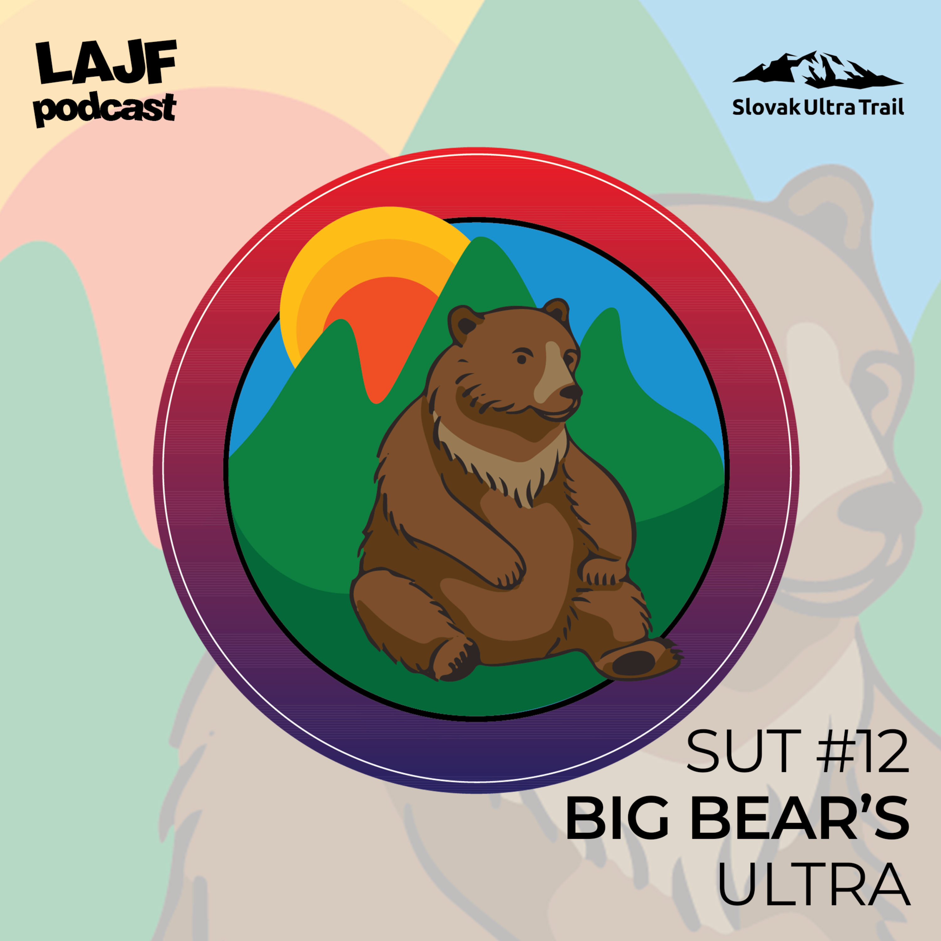 LAJF SUT #12 - Big Bear's Ultra episode artwork