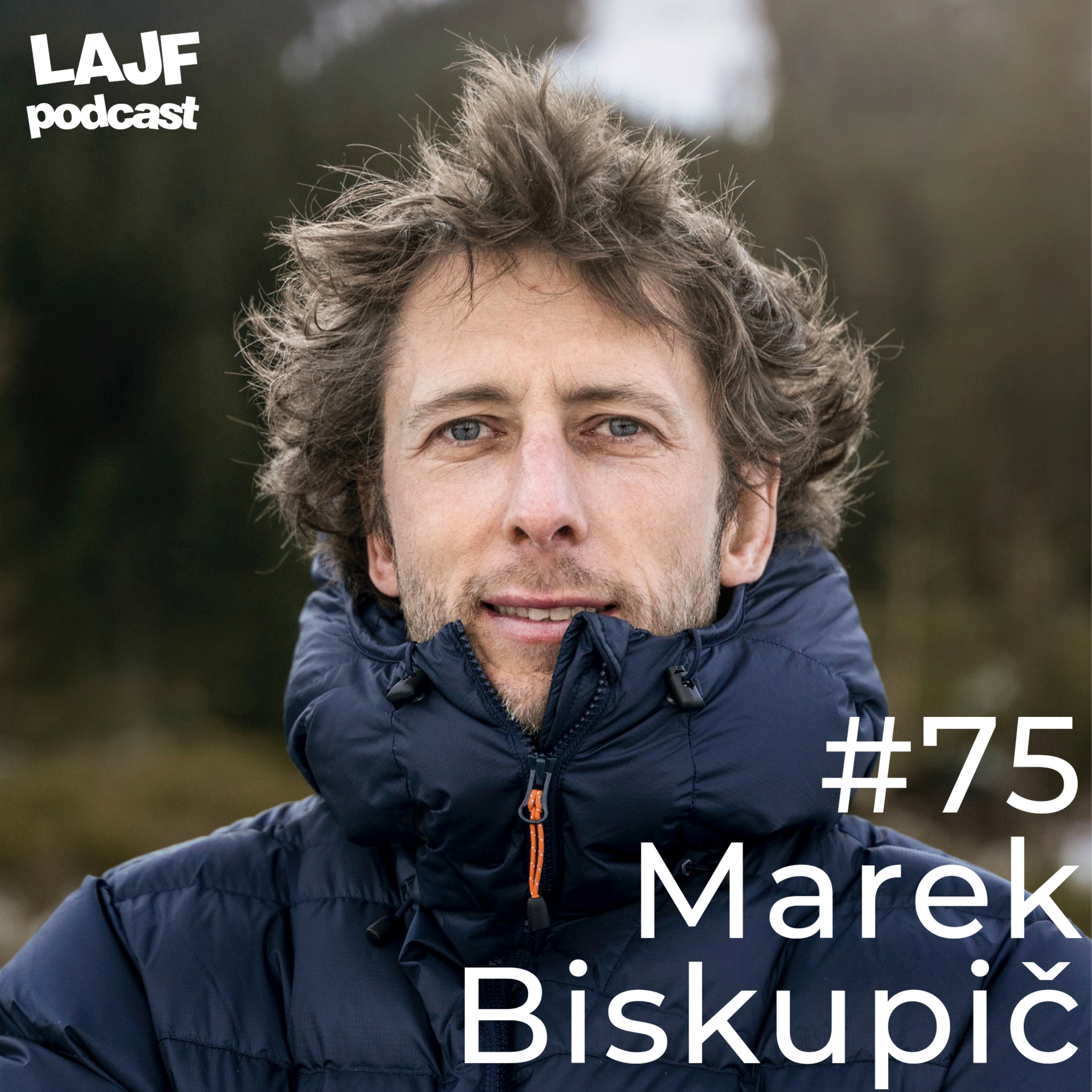 LAJF #75 - Marek Biskupič: O lavínach, horskom vodení a HZS episode artwork