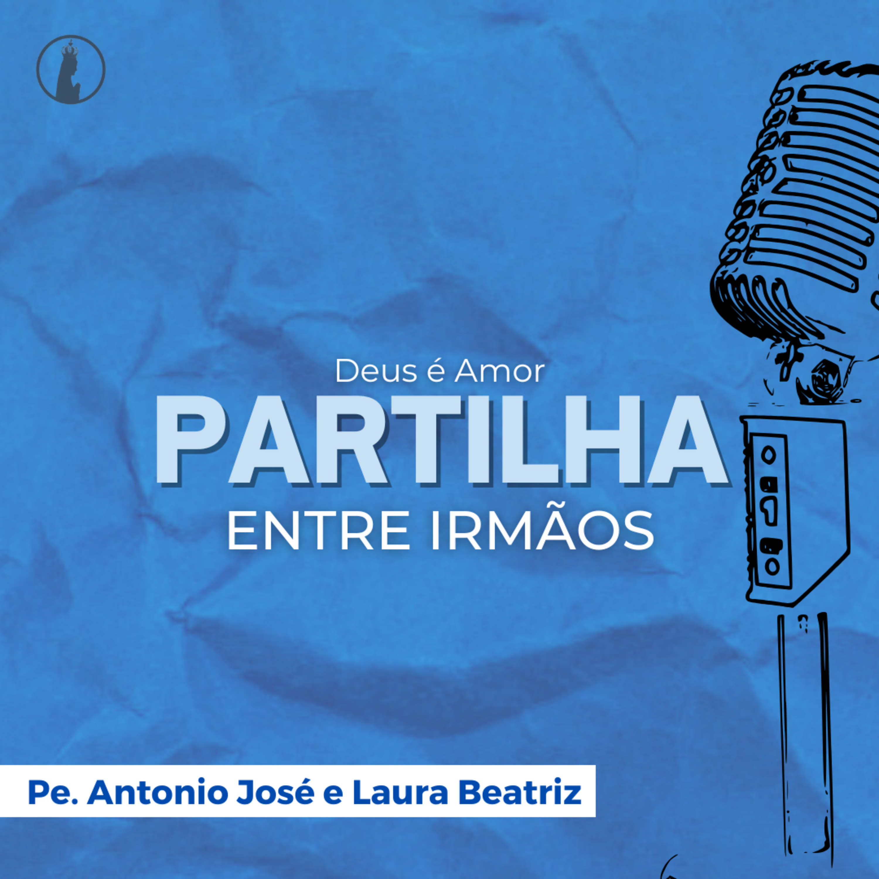 Deus é Amor | Partilha Entre Irmãos #152 episode artwork