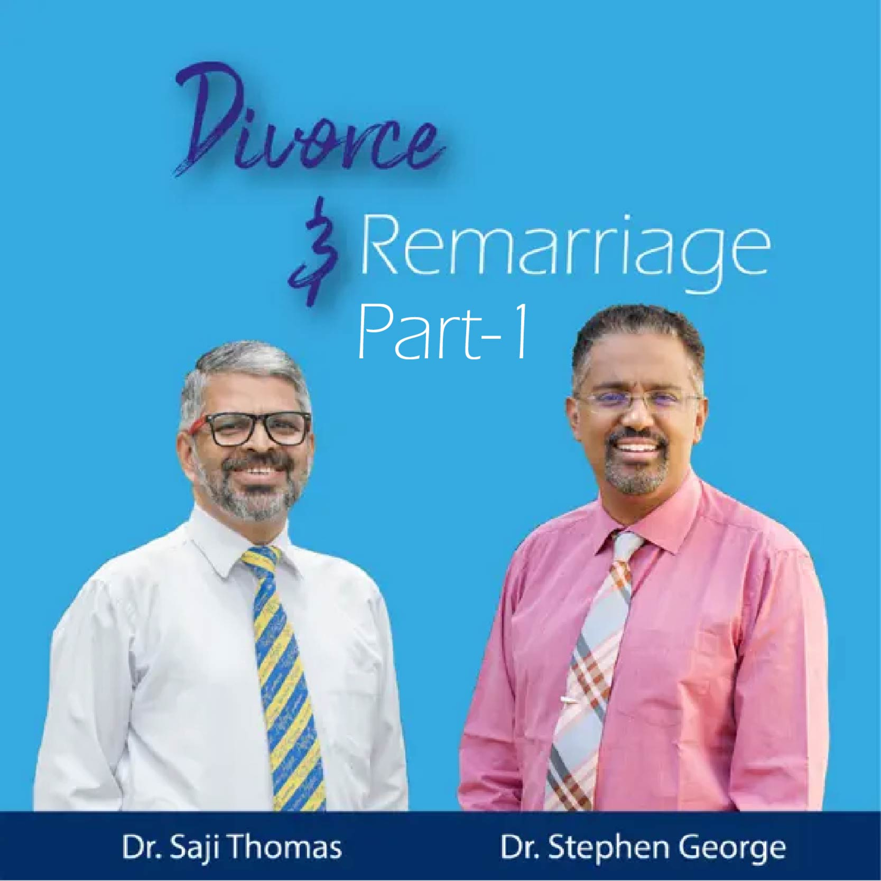 Divorce and Remarriage Part 1