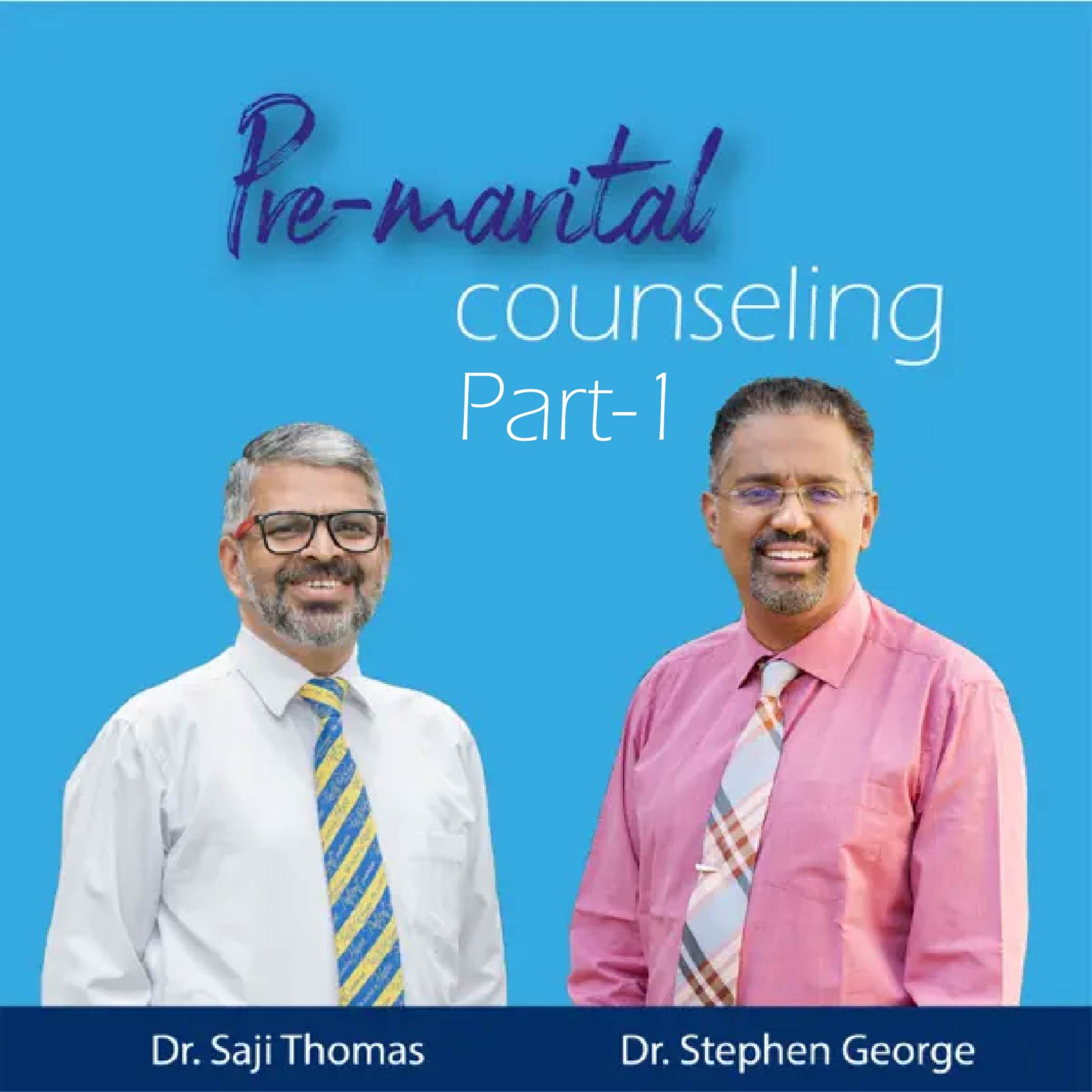 Pre-marital counseling - Part 1