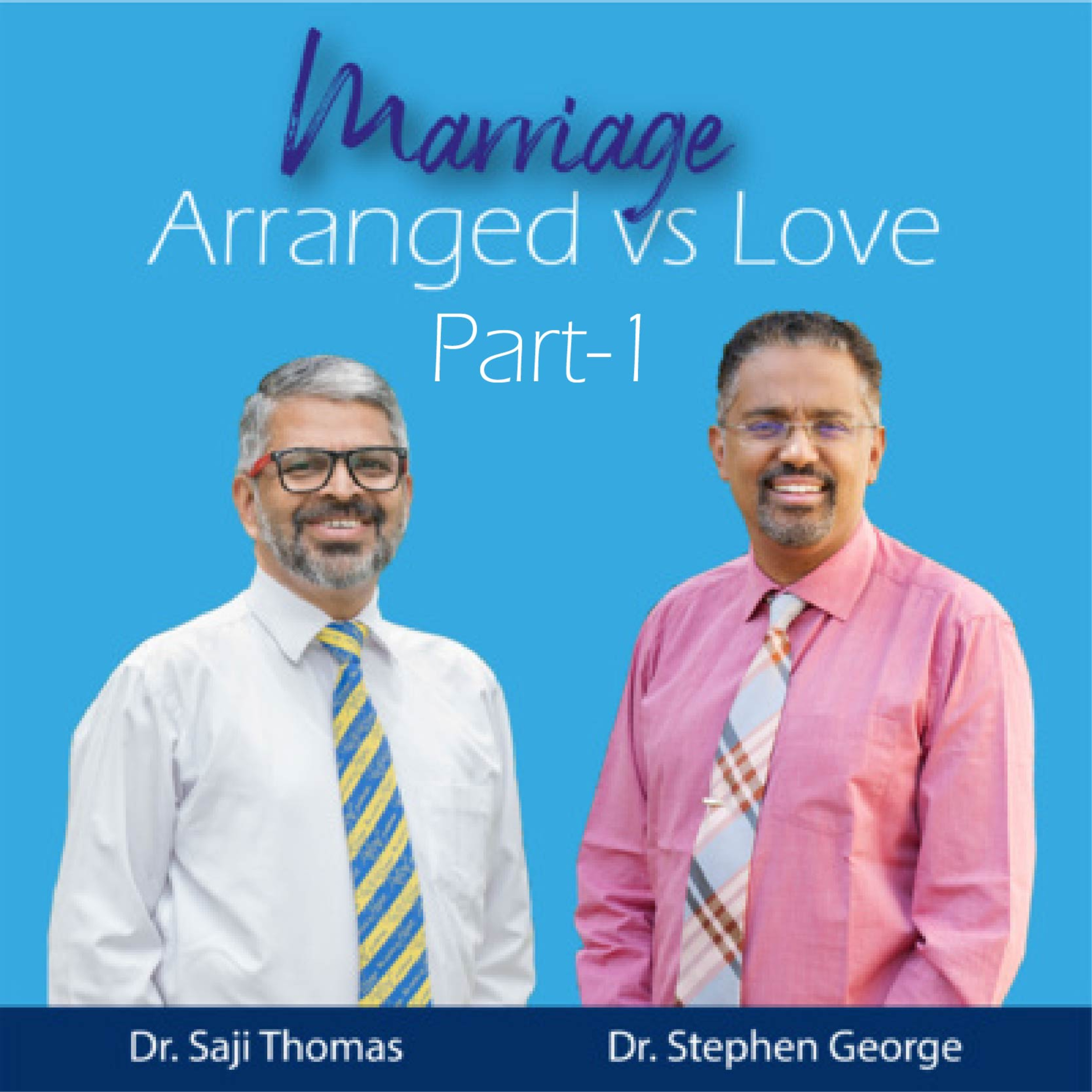 Arranged vs love marriage - Part 1