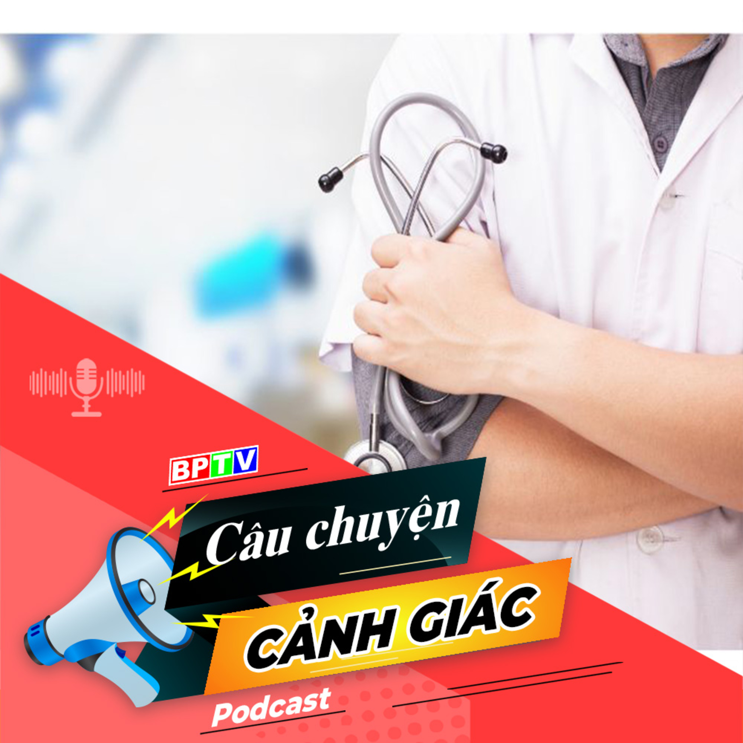 Thủ đoạn mạo danh bác sĩ, bệnh viện để lừa đảo chiếm đoạt tài sản | Câu chuyện cảnh giác episode artwork