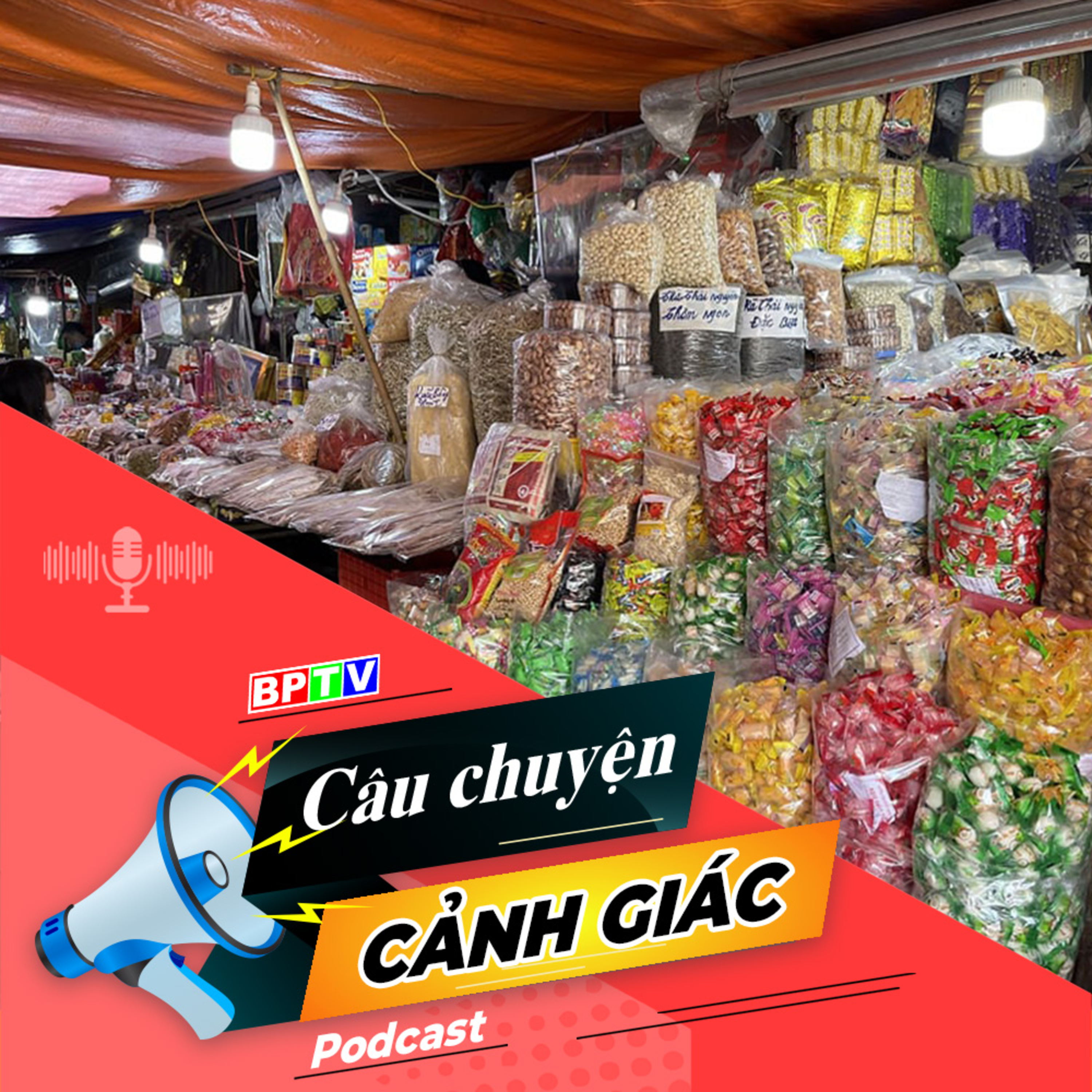 Cảnh giác với bánh kẹo “3 không” dịp cận Tết | Câu chuyện cảnh giác episode artwork
