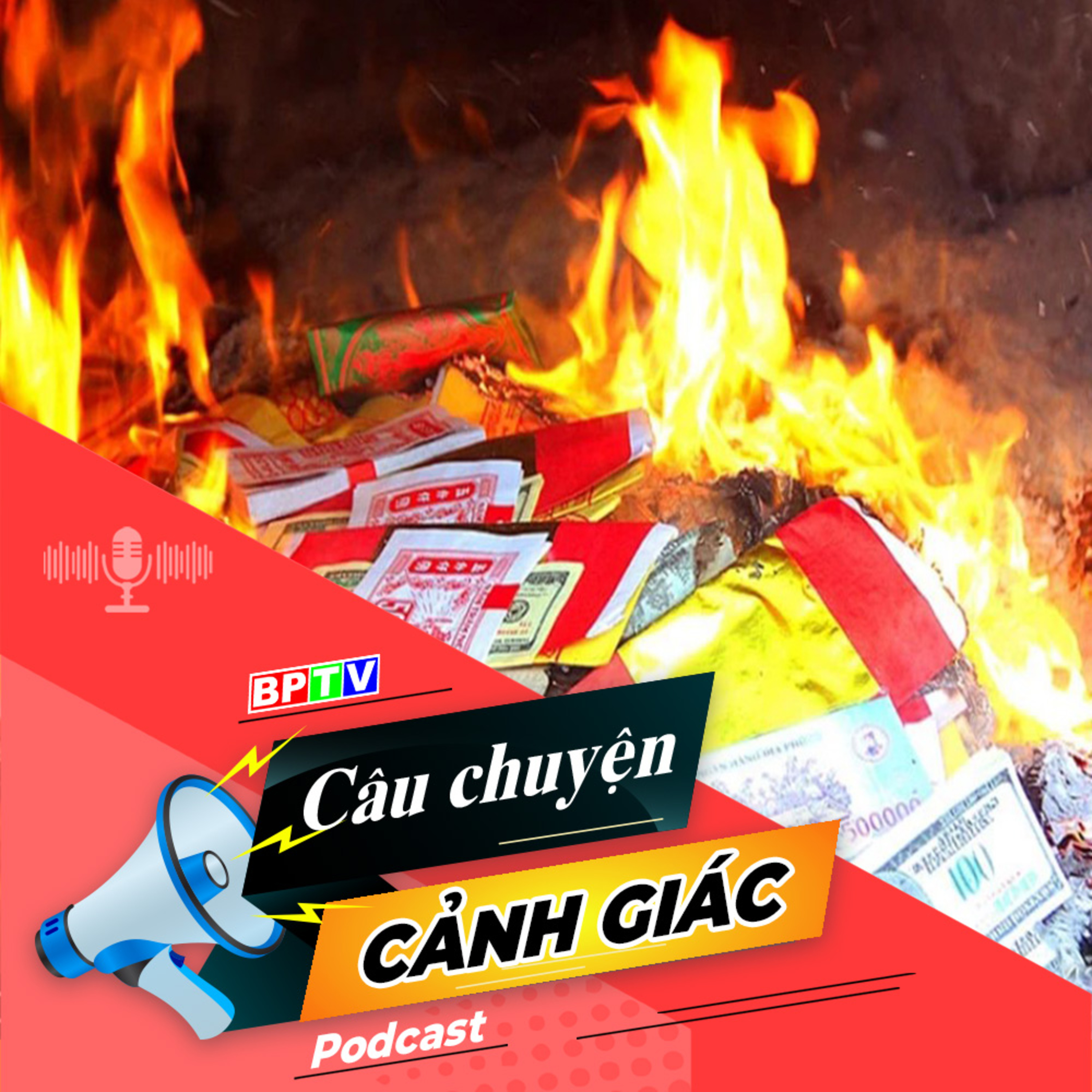 Hiểm họa từ việc đốt vàng mã dịp Tết | Câu chuyện cảnh giác episode artwork