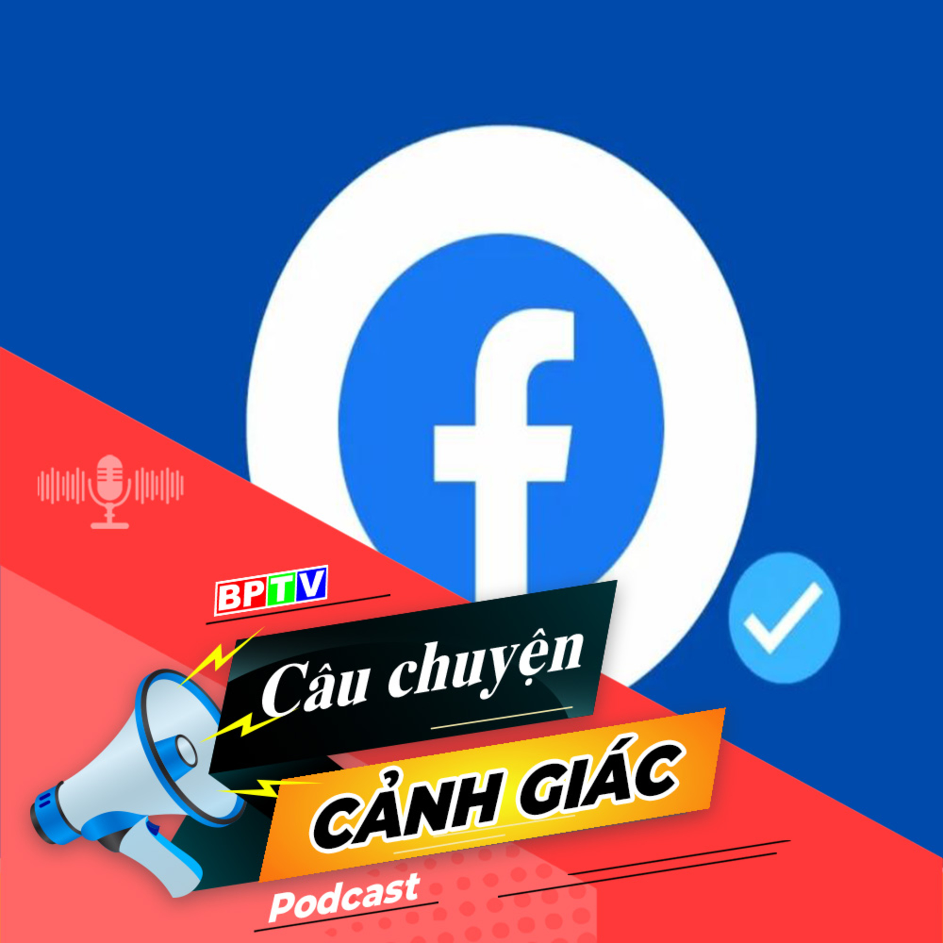 Thủ đoạn lừa làm “tích xanh” Facebook để chiếm đoạt tài sản | Câu chuyện cảnh giác episode artwork