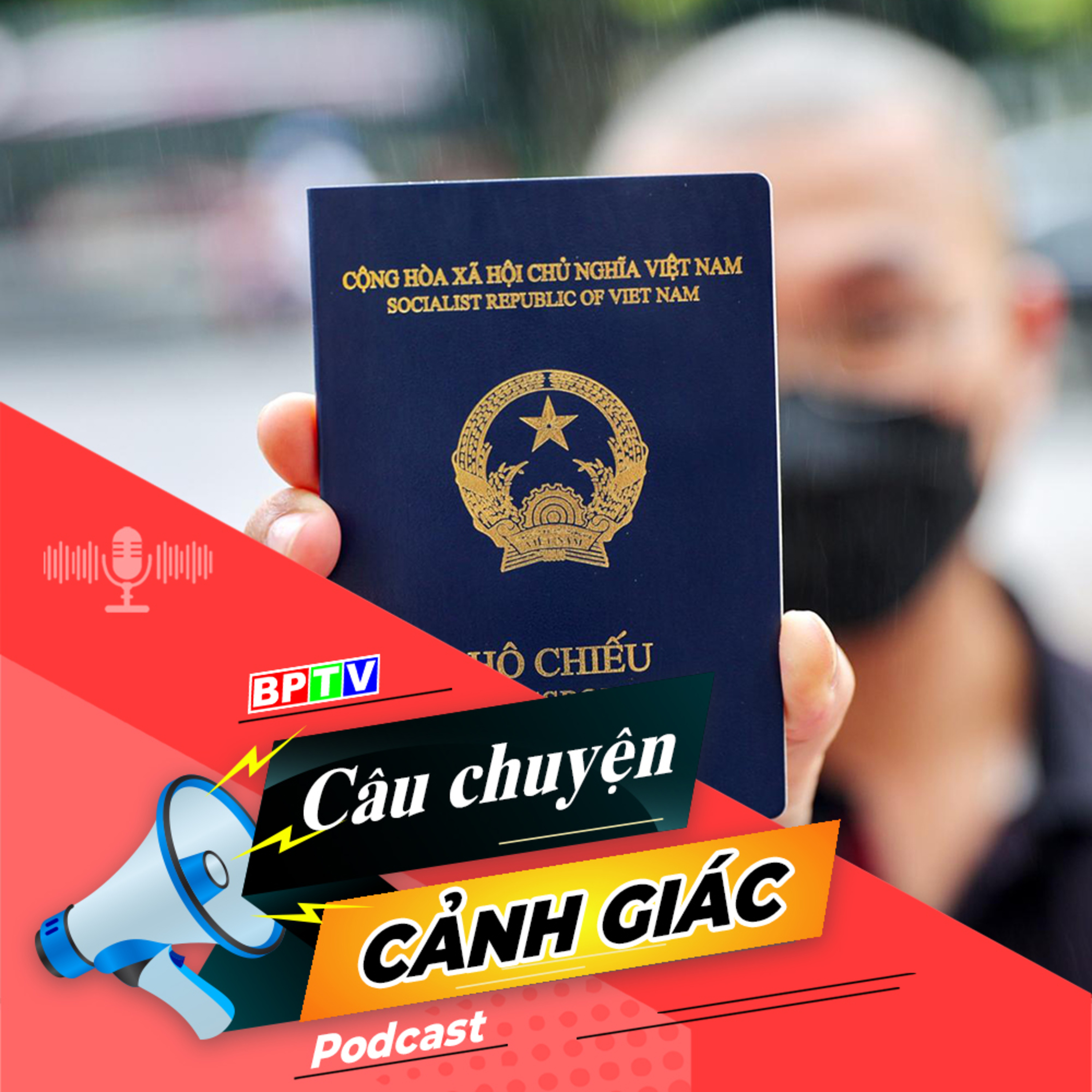 Cảnh giác với dịch vụ hộ chiếu qua mạng xã hội | Câu chuyện cảnh giác episode artwork