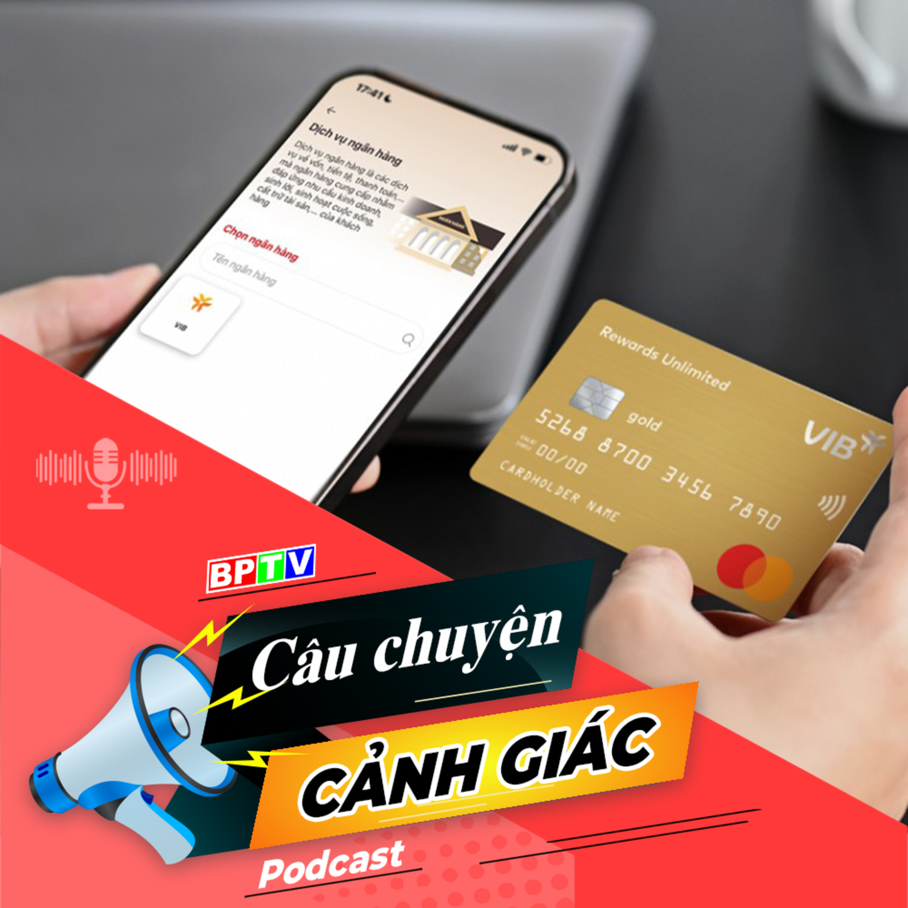 Thủ đoạn lừa học sinh, sinh viên mở tài khoản ngân hàng | Câu chuyện cảnh giác episode artwork