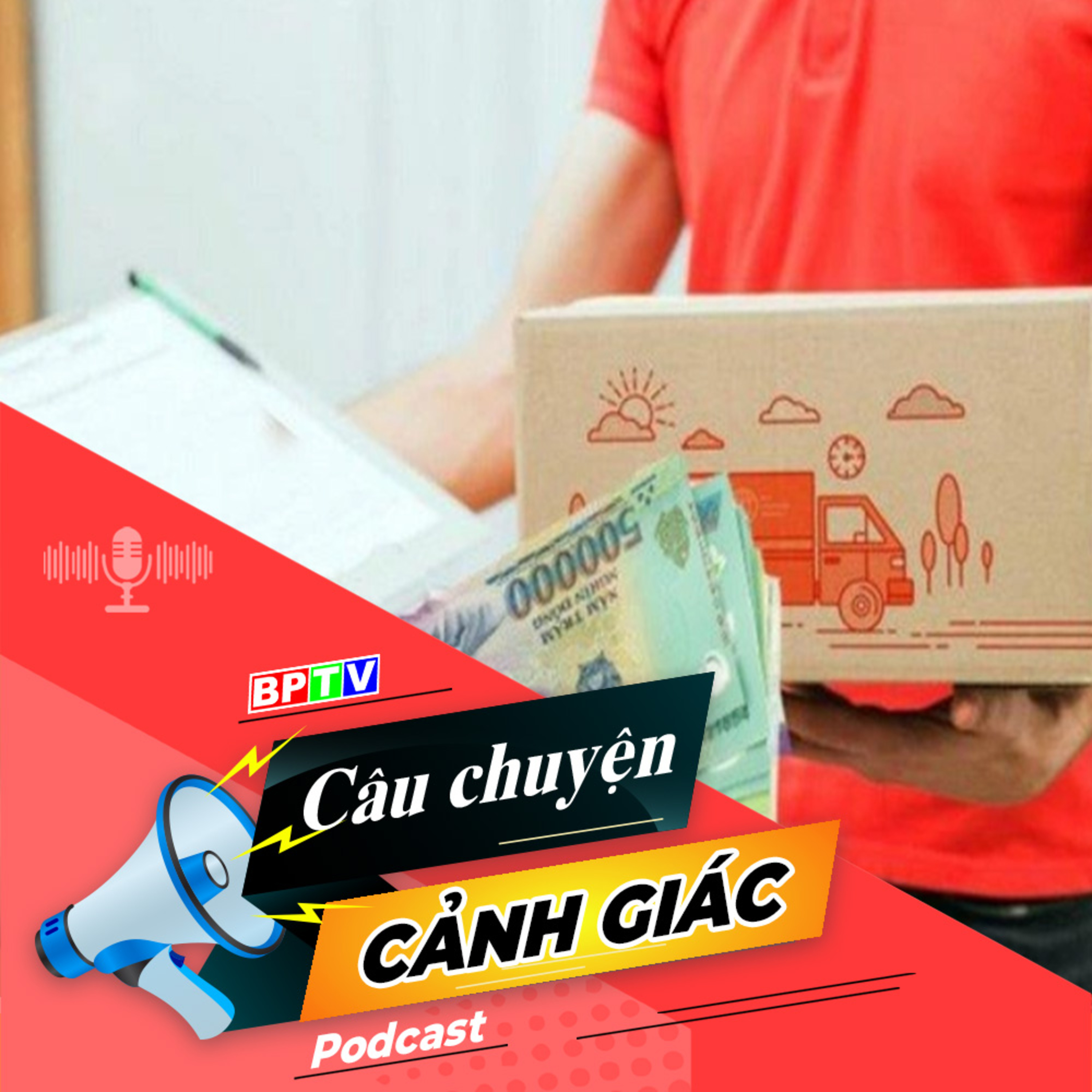 Thủ đoạn giả danh shipper gọi điện yêu cầu chuyển tiền thanh toán | Câu chuyện cảnh giác episode artwork