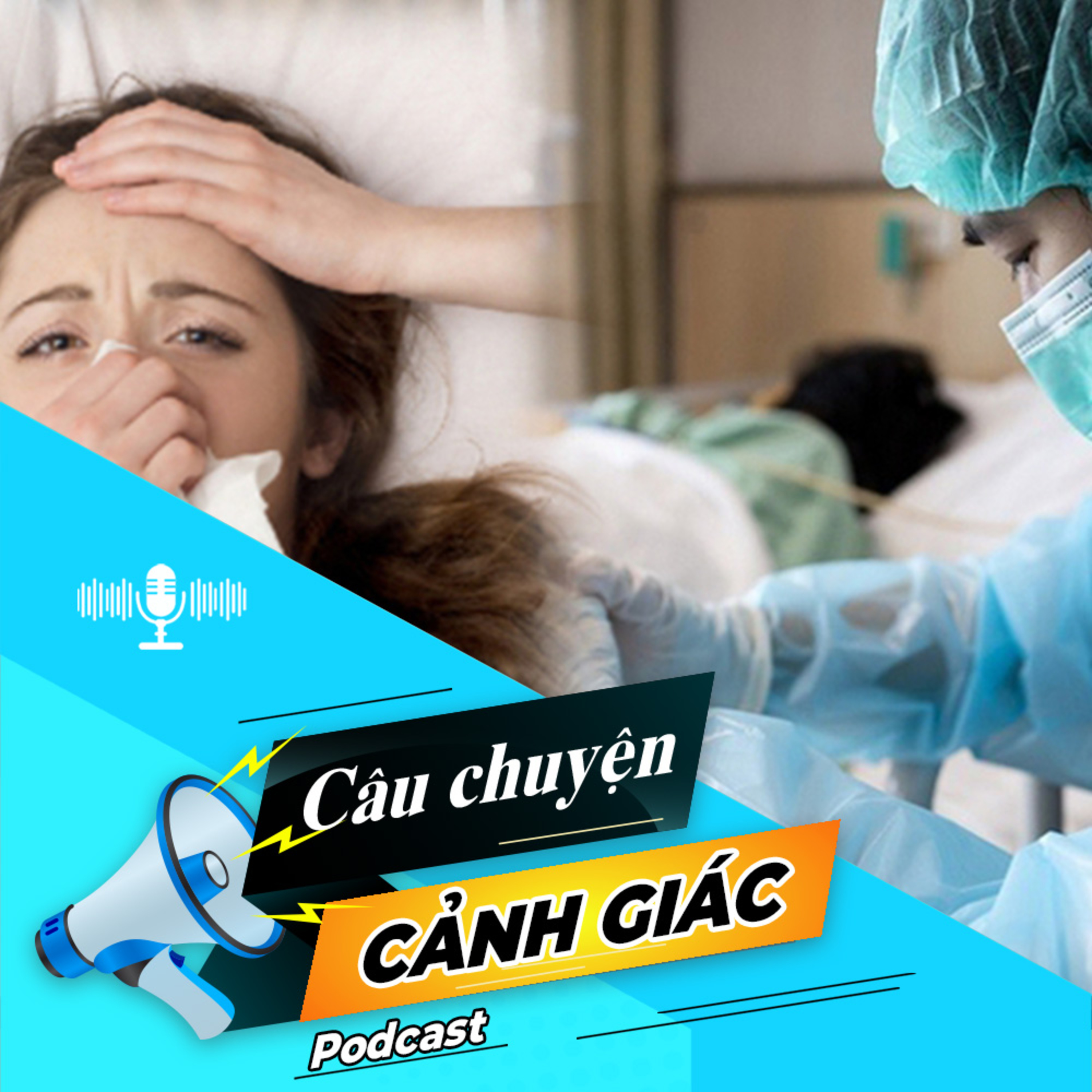 Cẩn trọng với biến chứng từ bệnh cúm mùa | Câu chuyện cảnh giác episode artwork