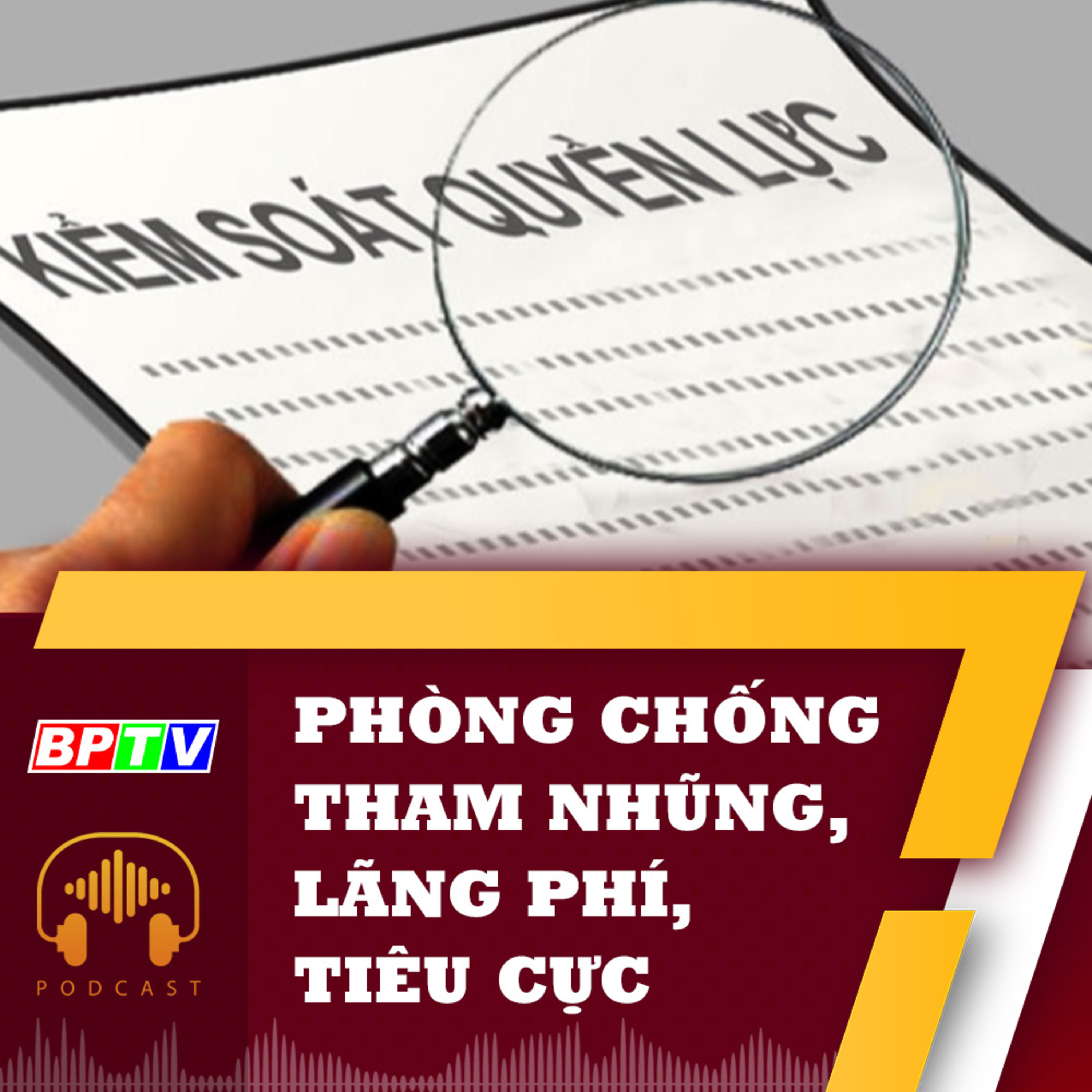 Tăng cường kiểm soát quyền lực, gắn quyền lực với trách nhiệm cá nhân episode artwork