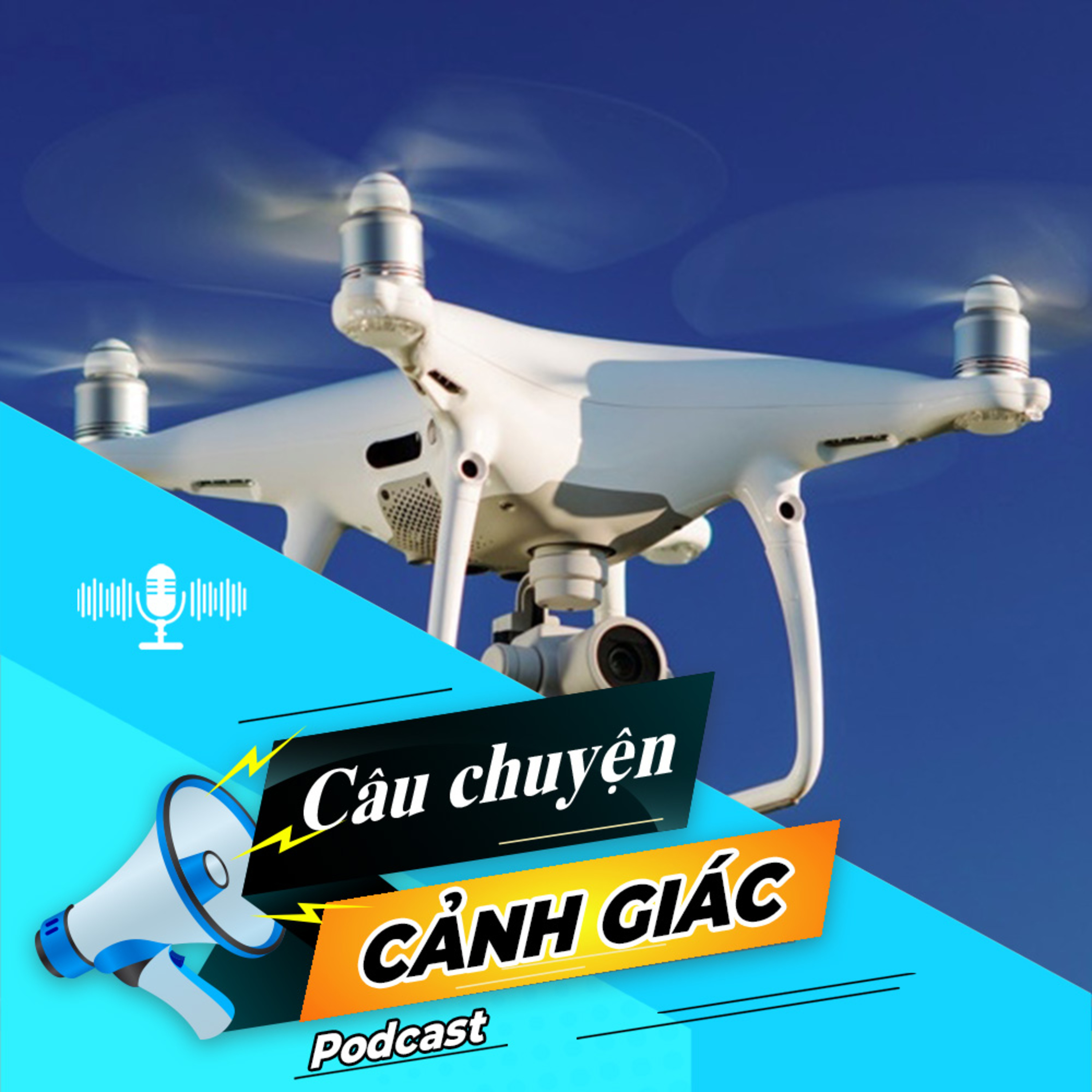 Cẩn trọng khi sử dụng thiết bị bay không người lái (drone) | Câu chuyện cảnh giác episode artwork