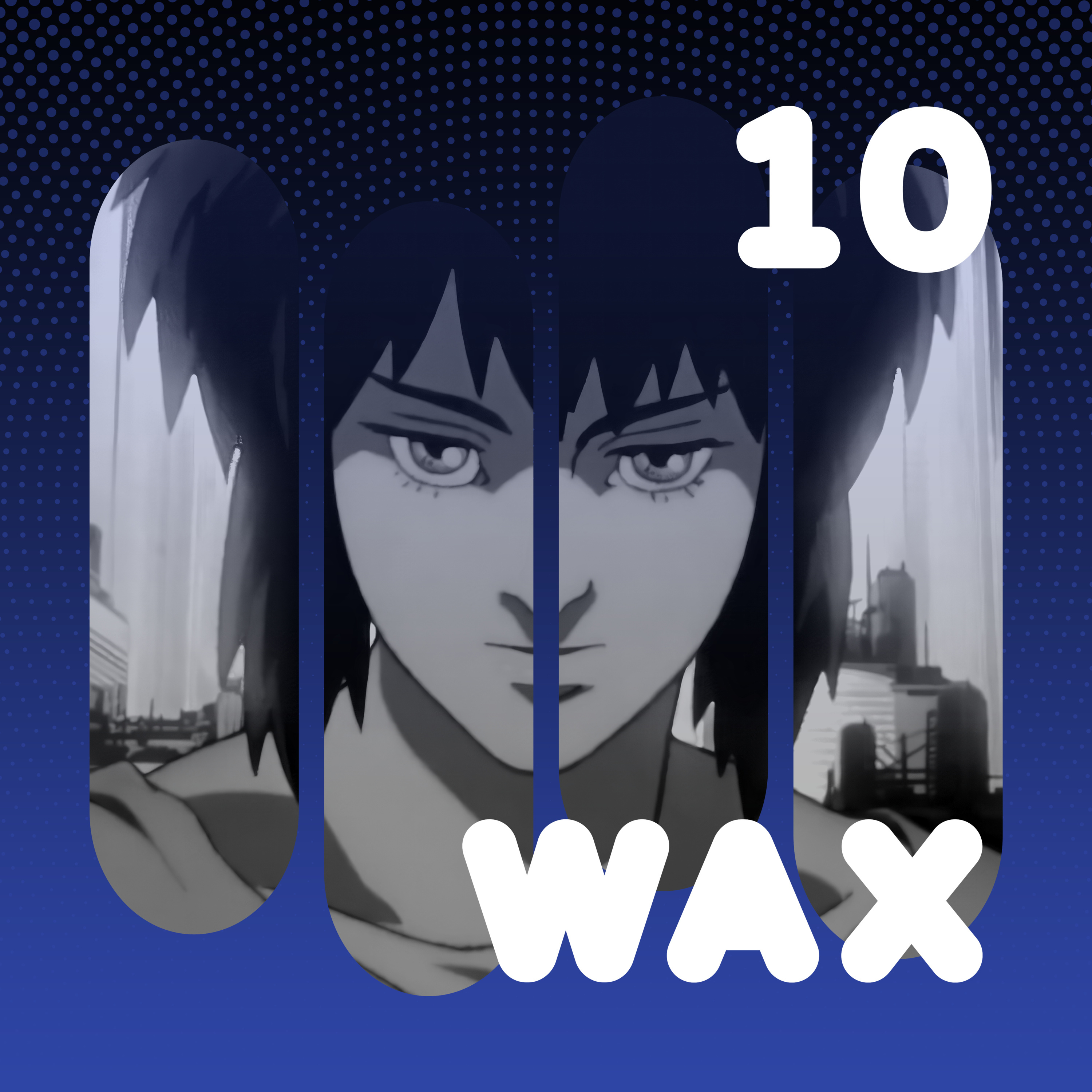 Wax Podcast #10 | Ghost in the Shell episode artwork