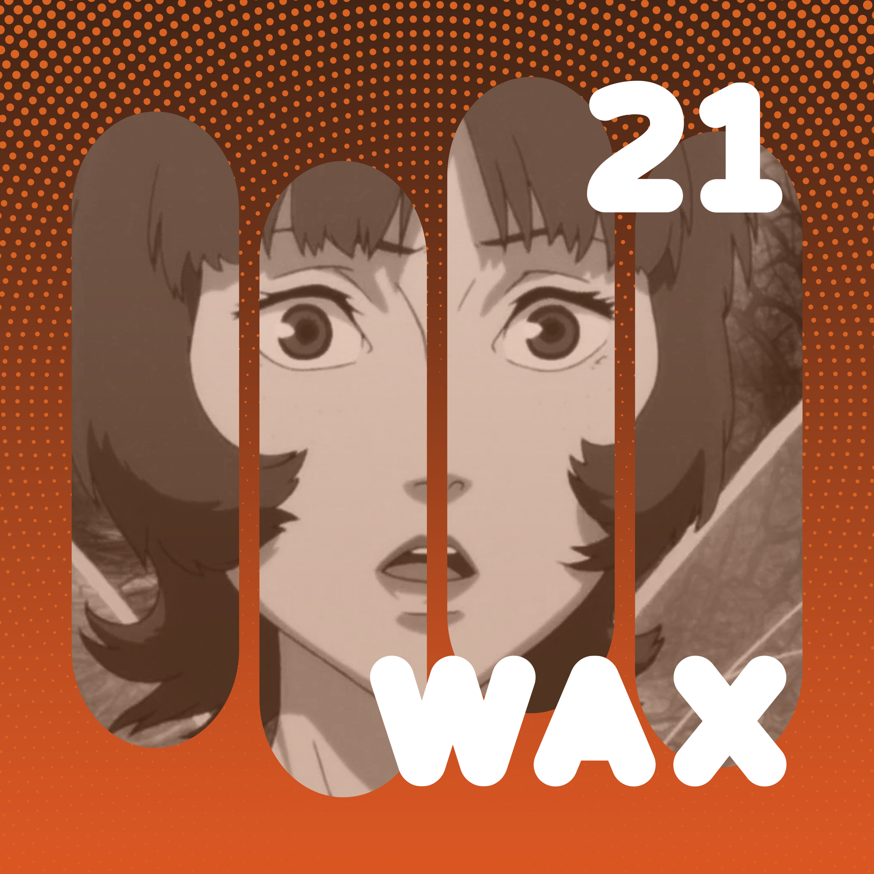Wax Podcast #21 | Paprika episode artwork