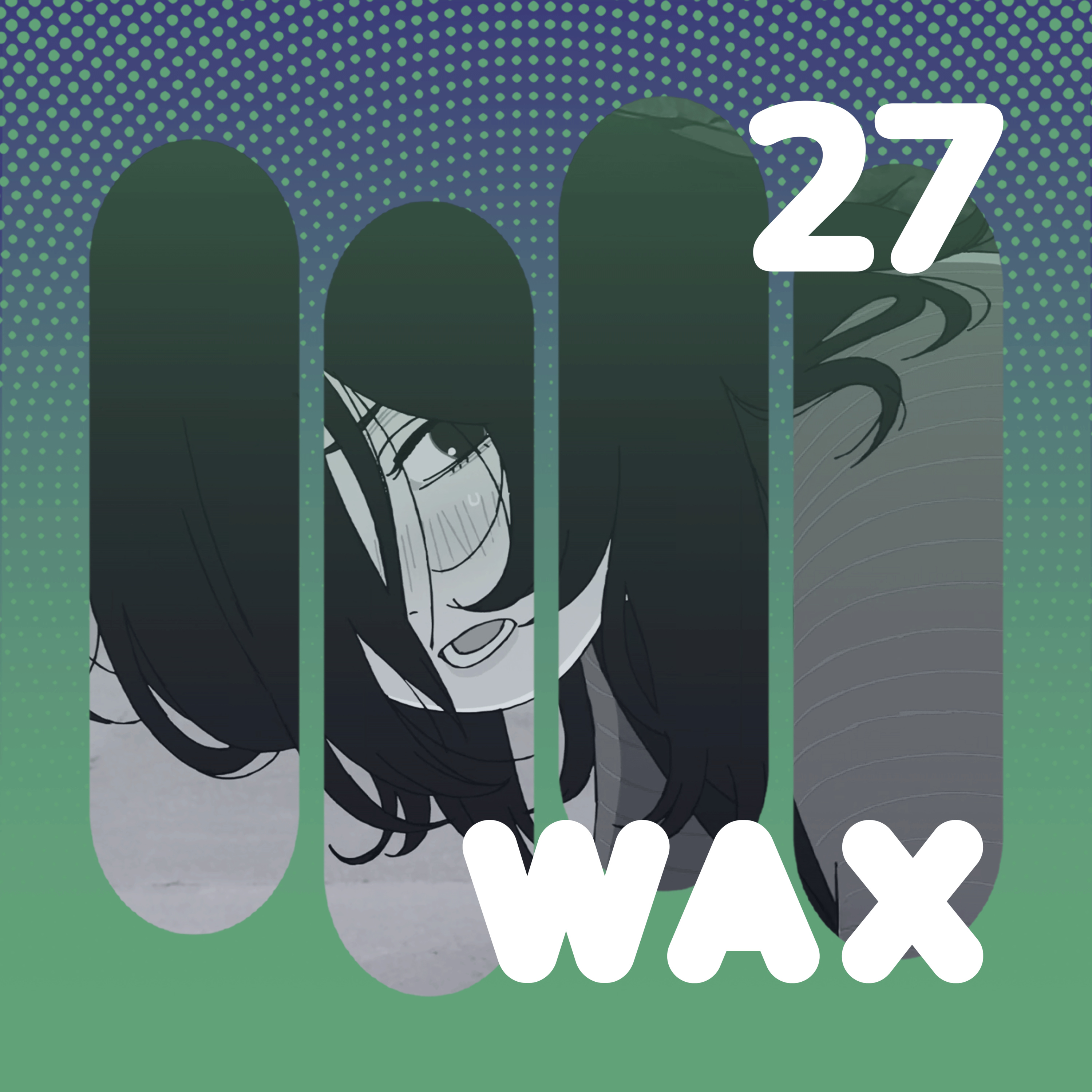 Wax Podcast #27 | Look Back episode artwork