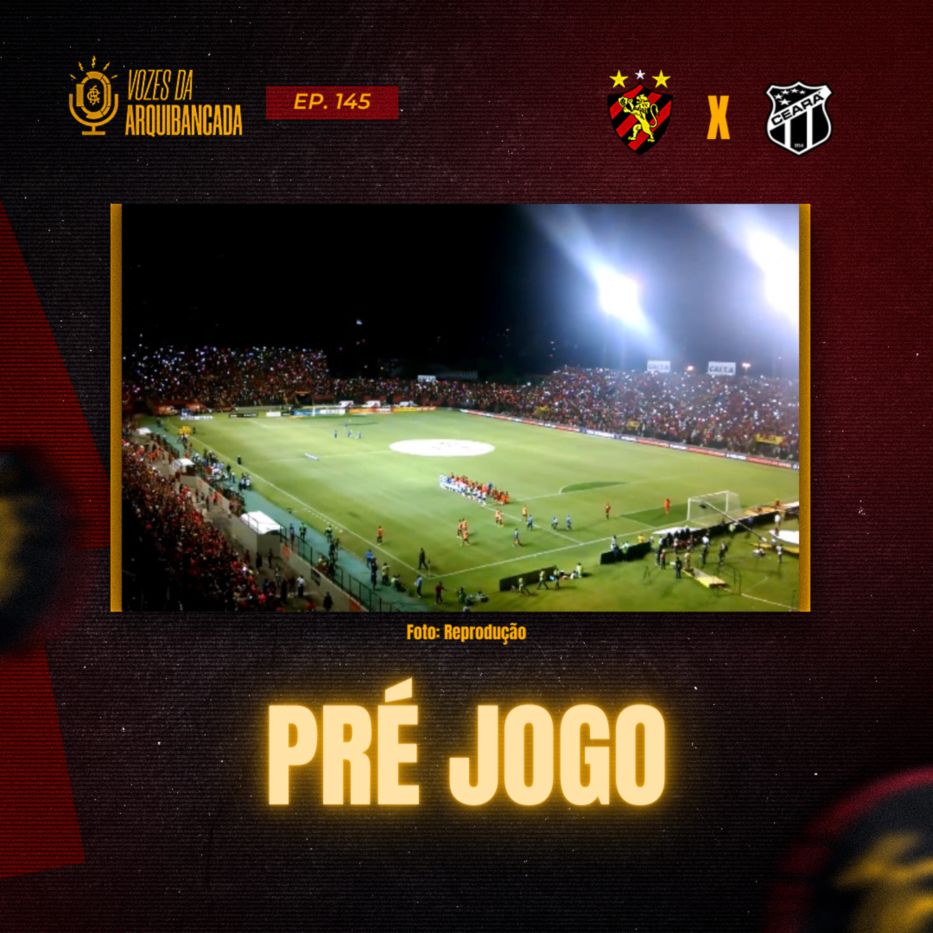 #145 Pré jogo Sport x Ceará | 15ª rodada Campeonato Brasileiro Série B 2023 episode artwork