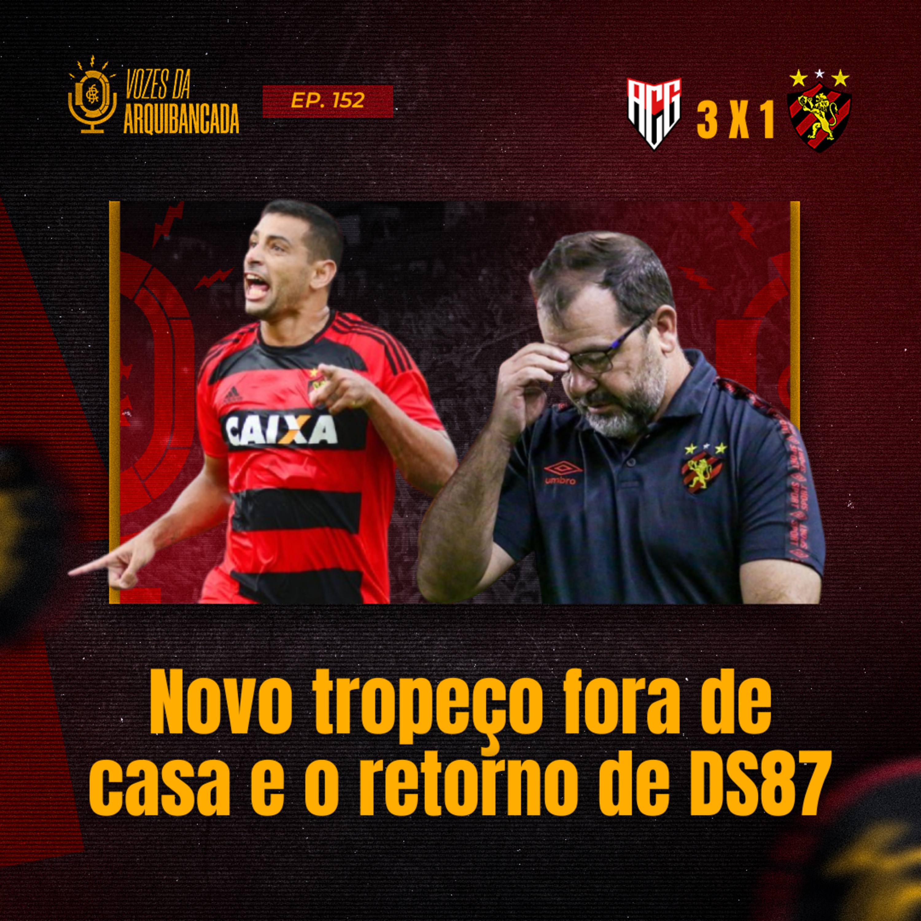 #152 Pós jogo Atlético-GO 3 x 1 Sport | 17ª rodada Campeonato Brasileiro Série B 2023 episode artwork