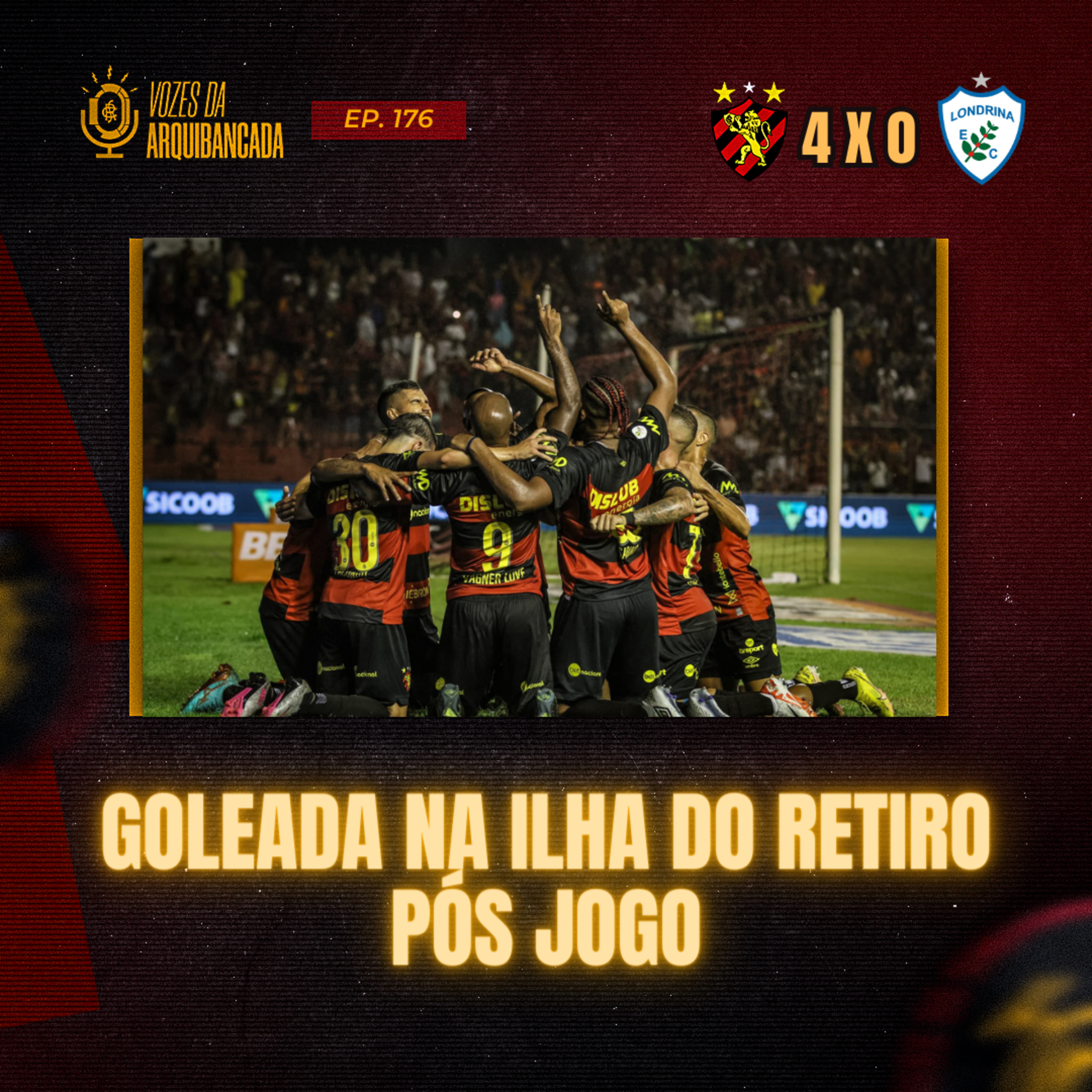 #176 Pós jogo Sport 4x0 Londrina | 29ª rodada Campeonato Brasileiro Série B 2023 episode artwork