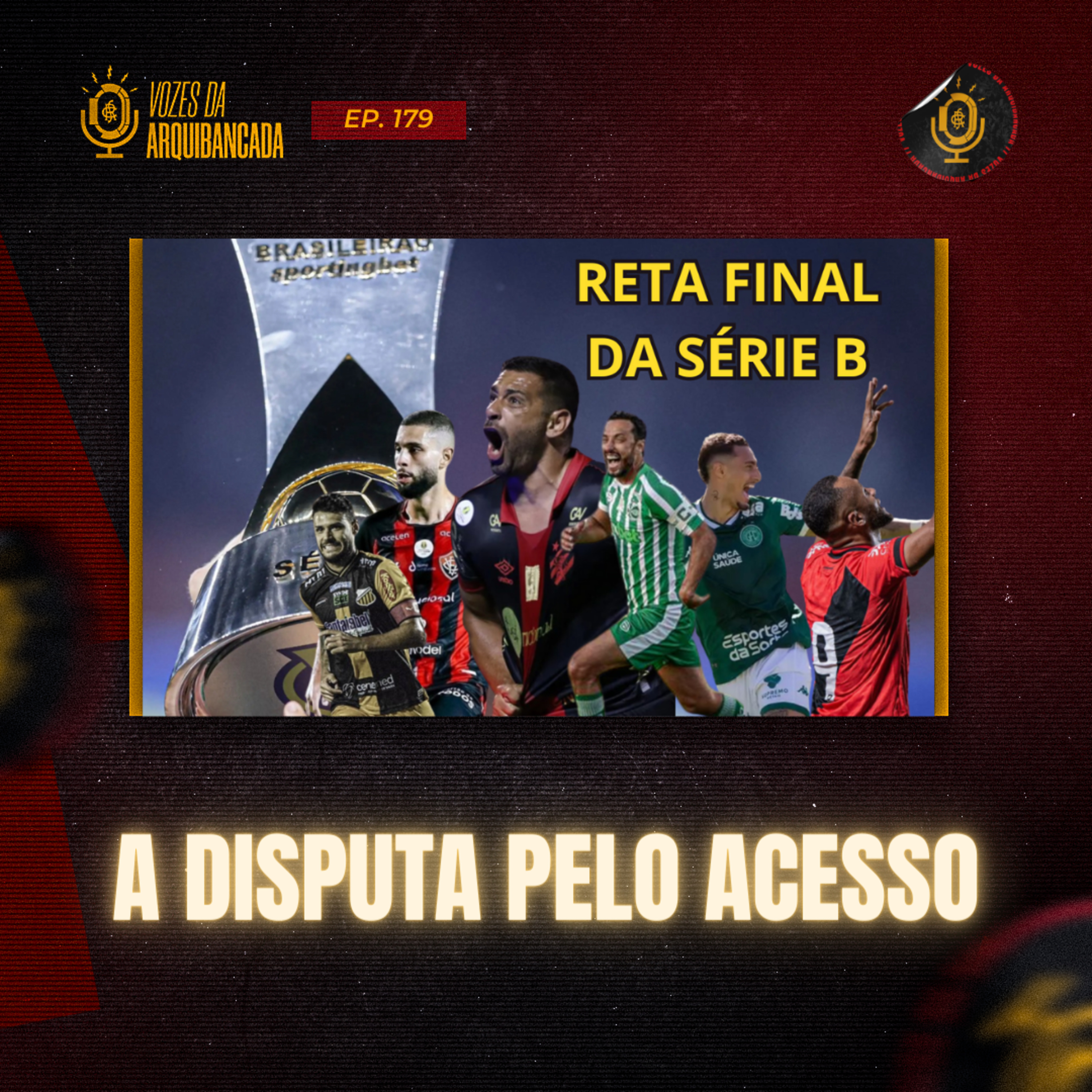 #179 Reta final da Série B 2023 - Análise da rodada + Notícias do Sport episode artwork
