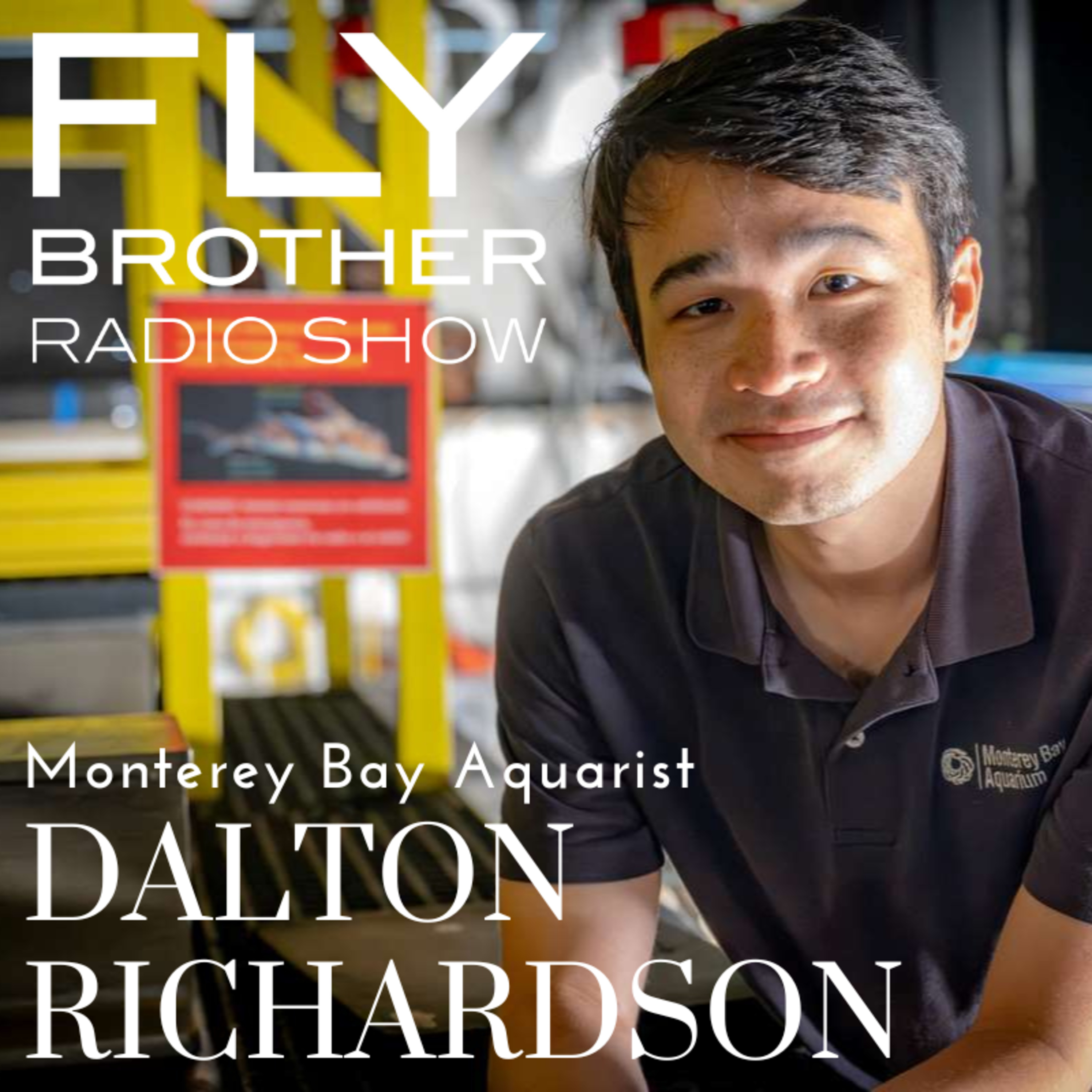 Ep 302: Let's Fly with Monterey Bay Aquarist Dalton Richardson episode artwork