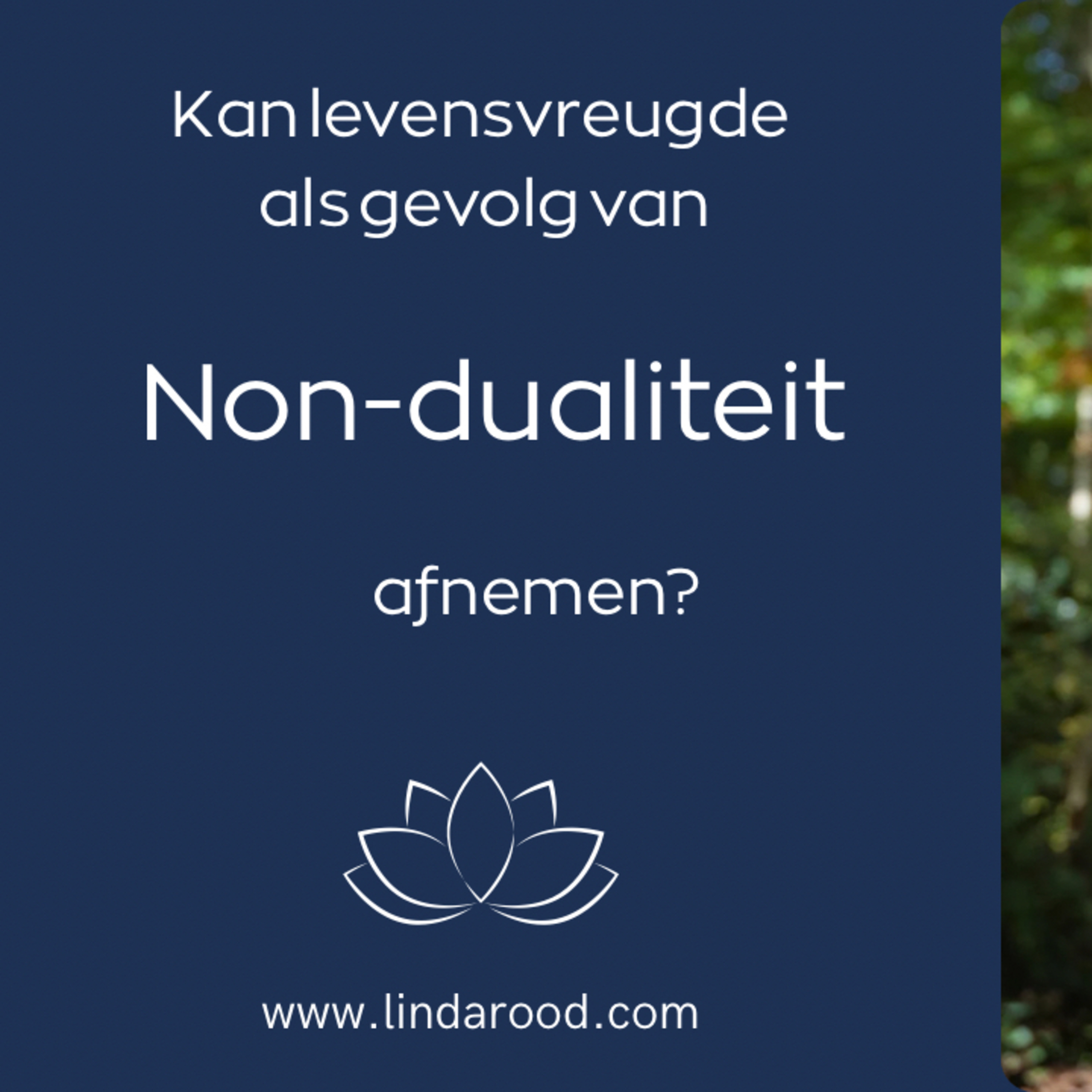Kan levensvreugde afnemen als gevolg van non-dualiteit 