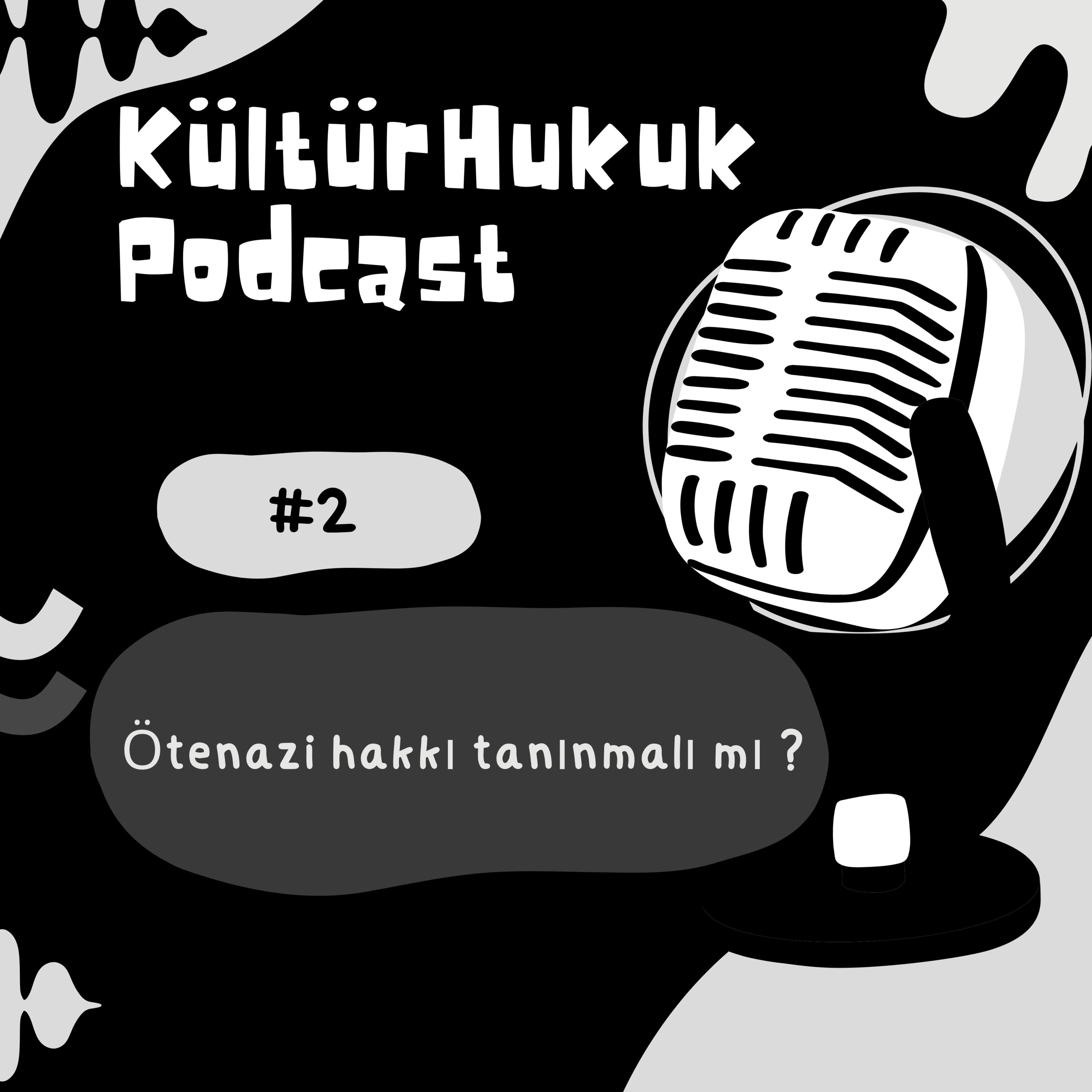 KültürHukuk Podcast