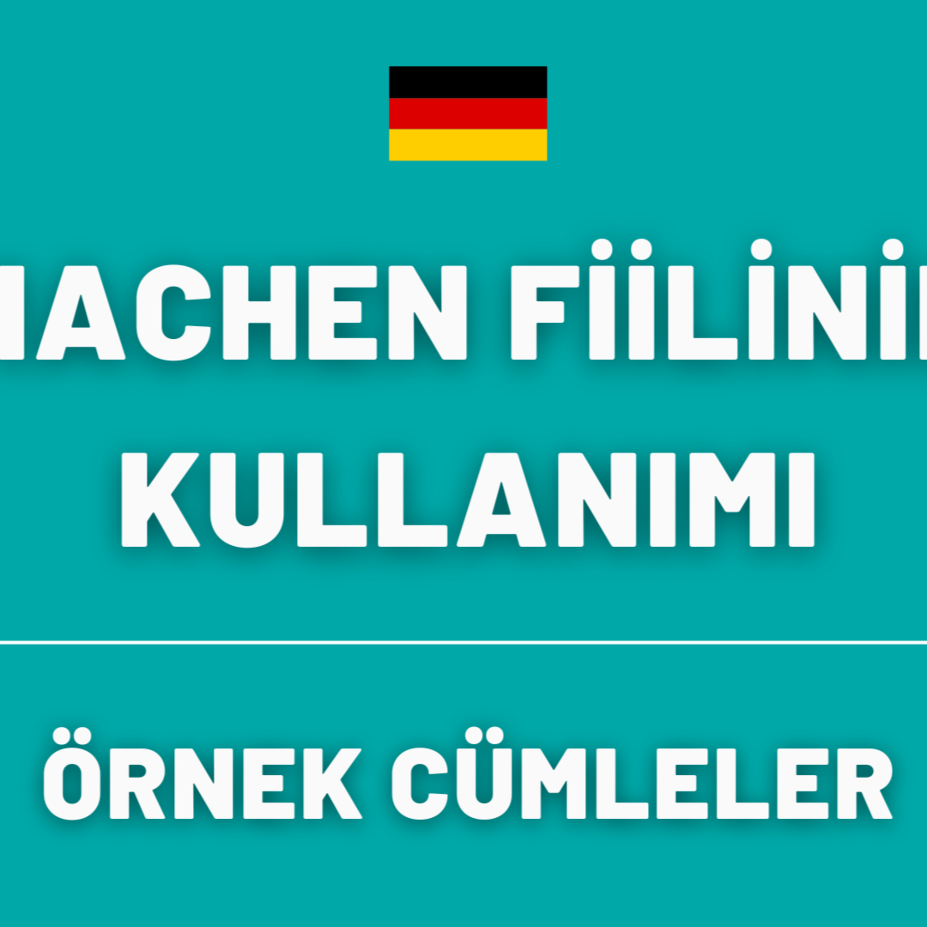"machen" Fiili ile Kullanılan İsimler ve Örnek Cümleler episode artwork