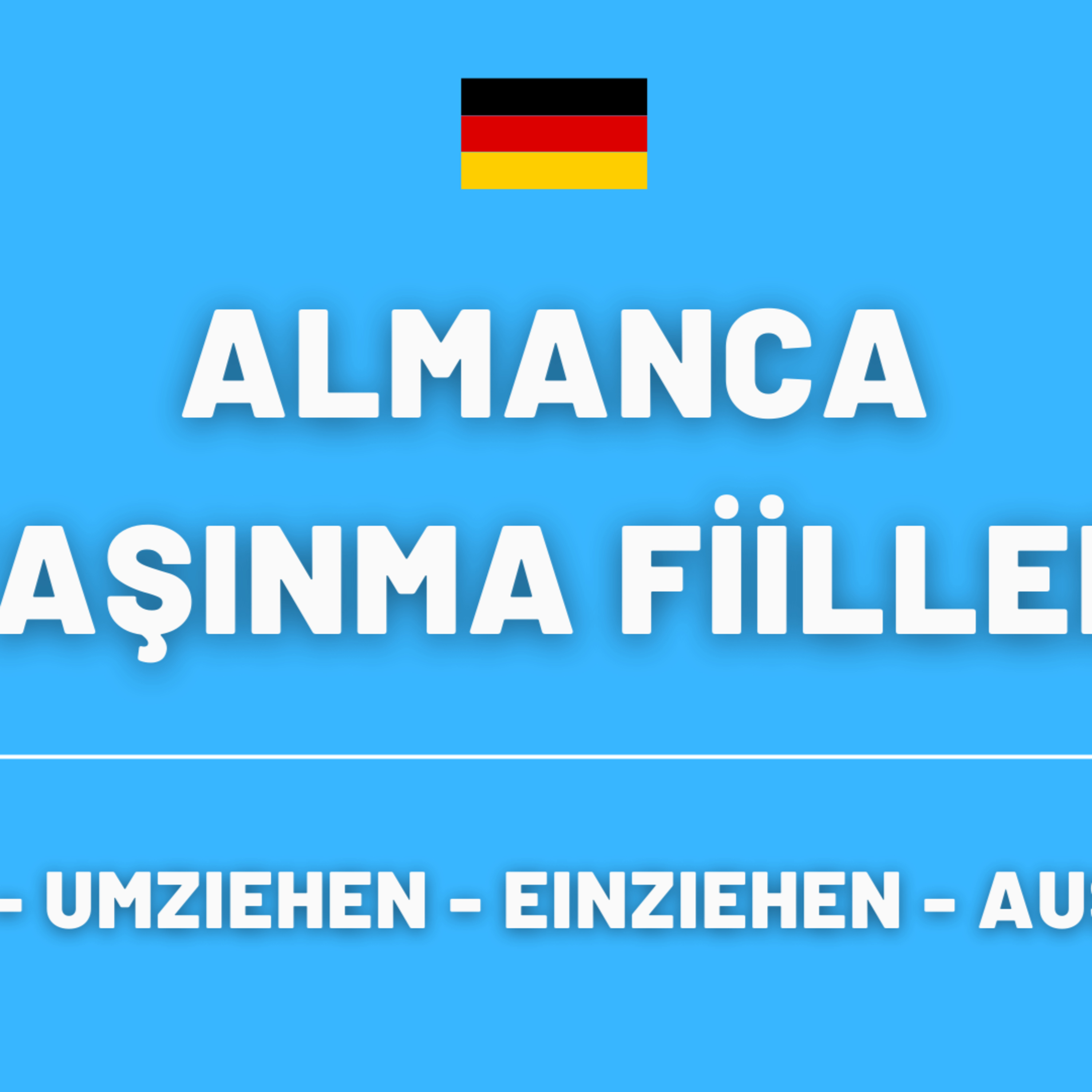 "ziehen - umziehen - ausziehen - einziehen" Arasındaki Farklar 📦 episode artwork