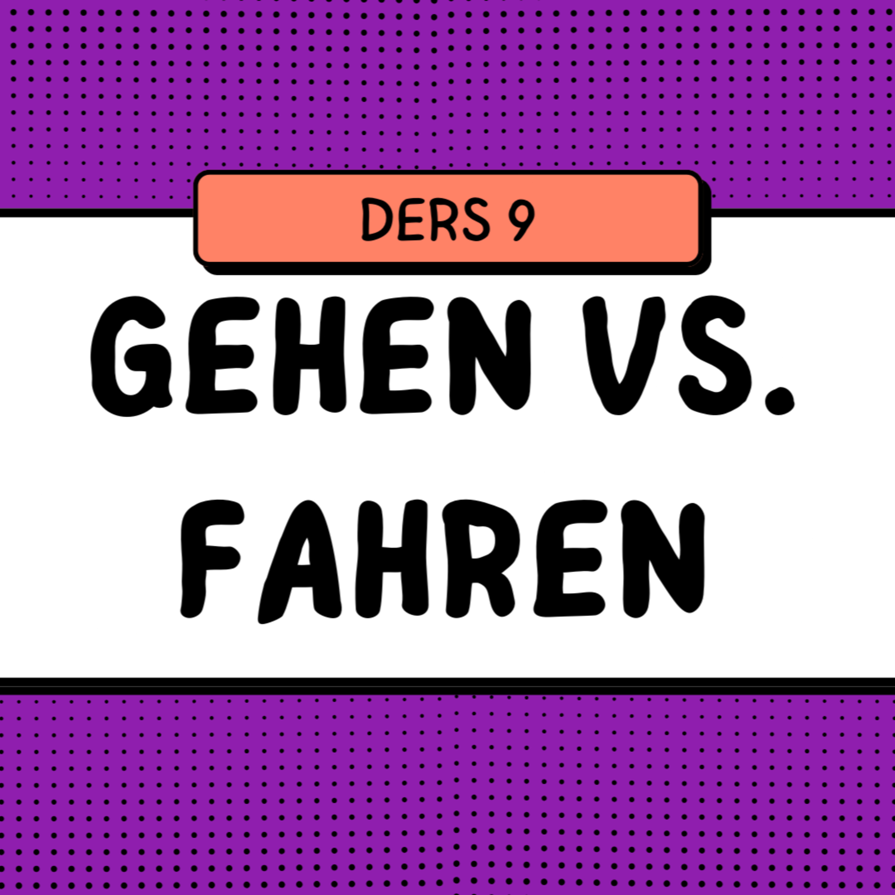 DERS 9: GEHEN VS. FAHREN episode artwork