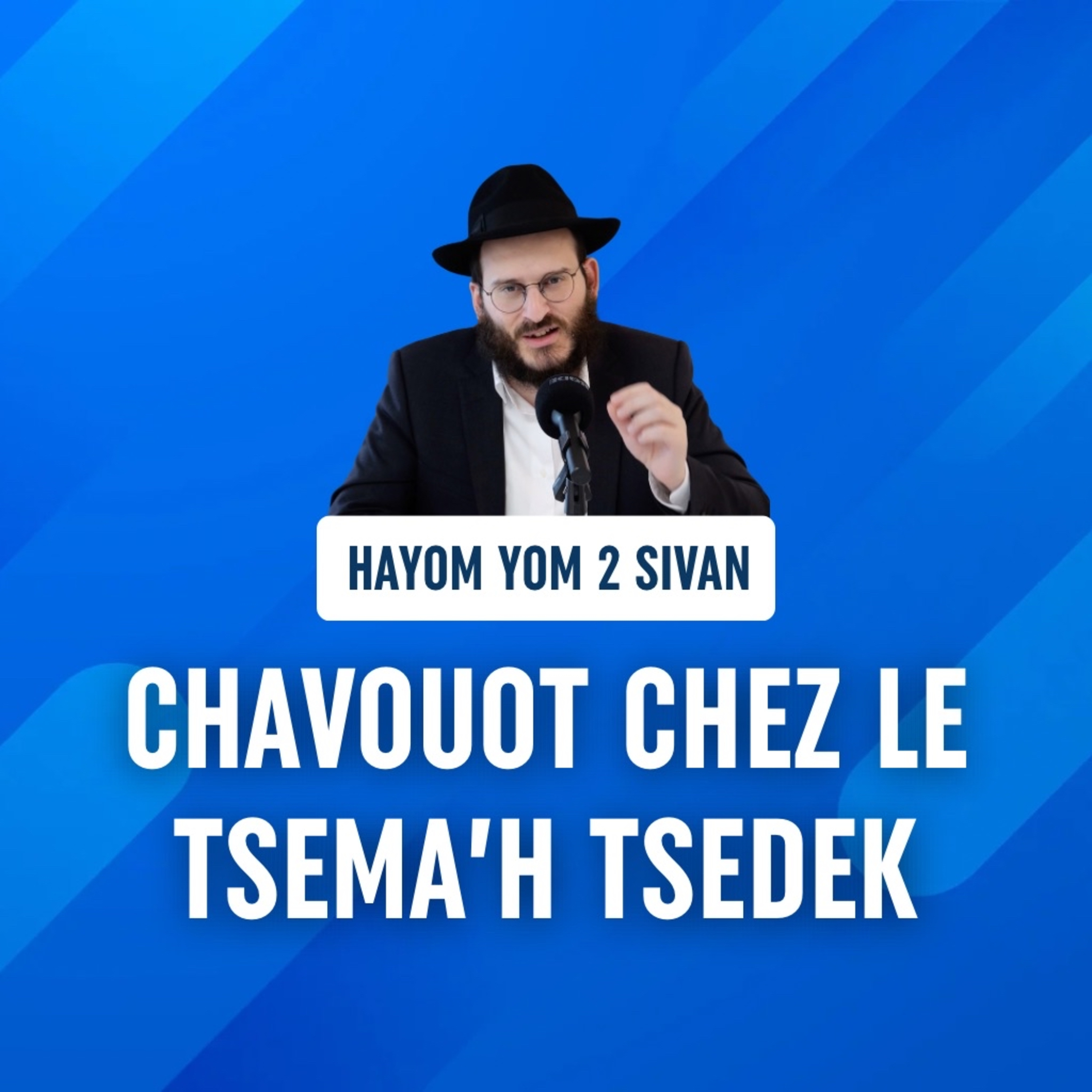 Chavouot chez le Tsema'h Tsedek - Hayom Yom 2 Sivan