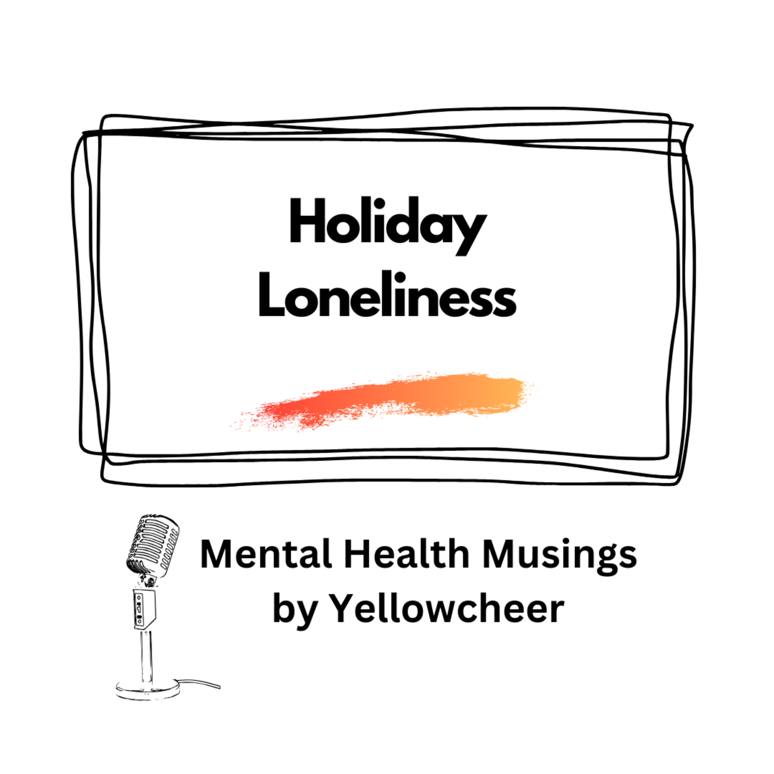 Feeling the holiday cheer or feeling lonely?