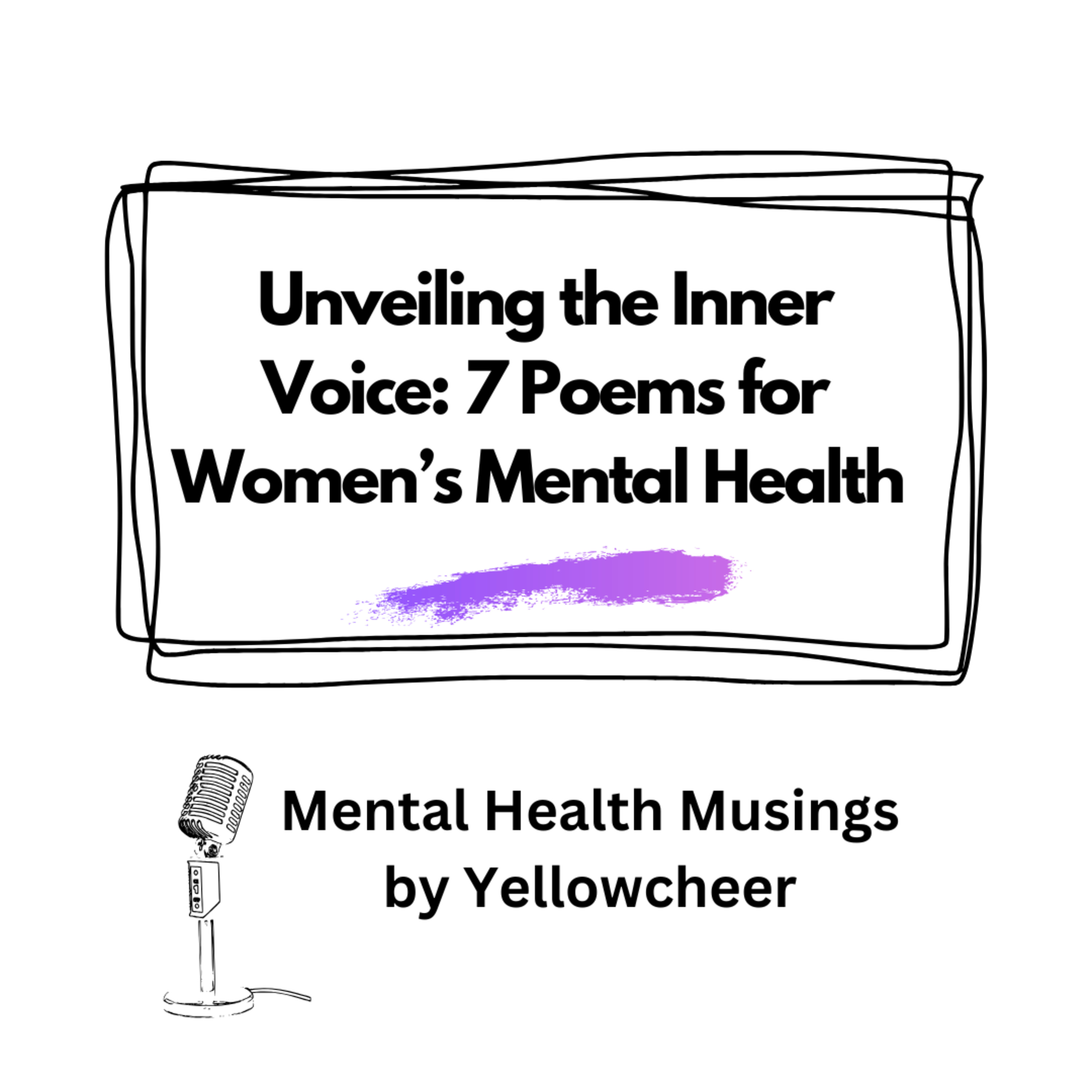 Unveiling the Inner Voice: 7 Poems for Women’s Mental Health