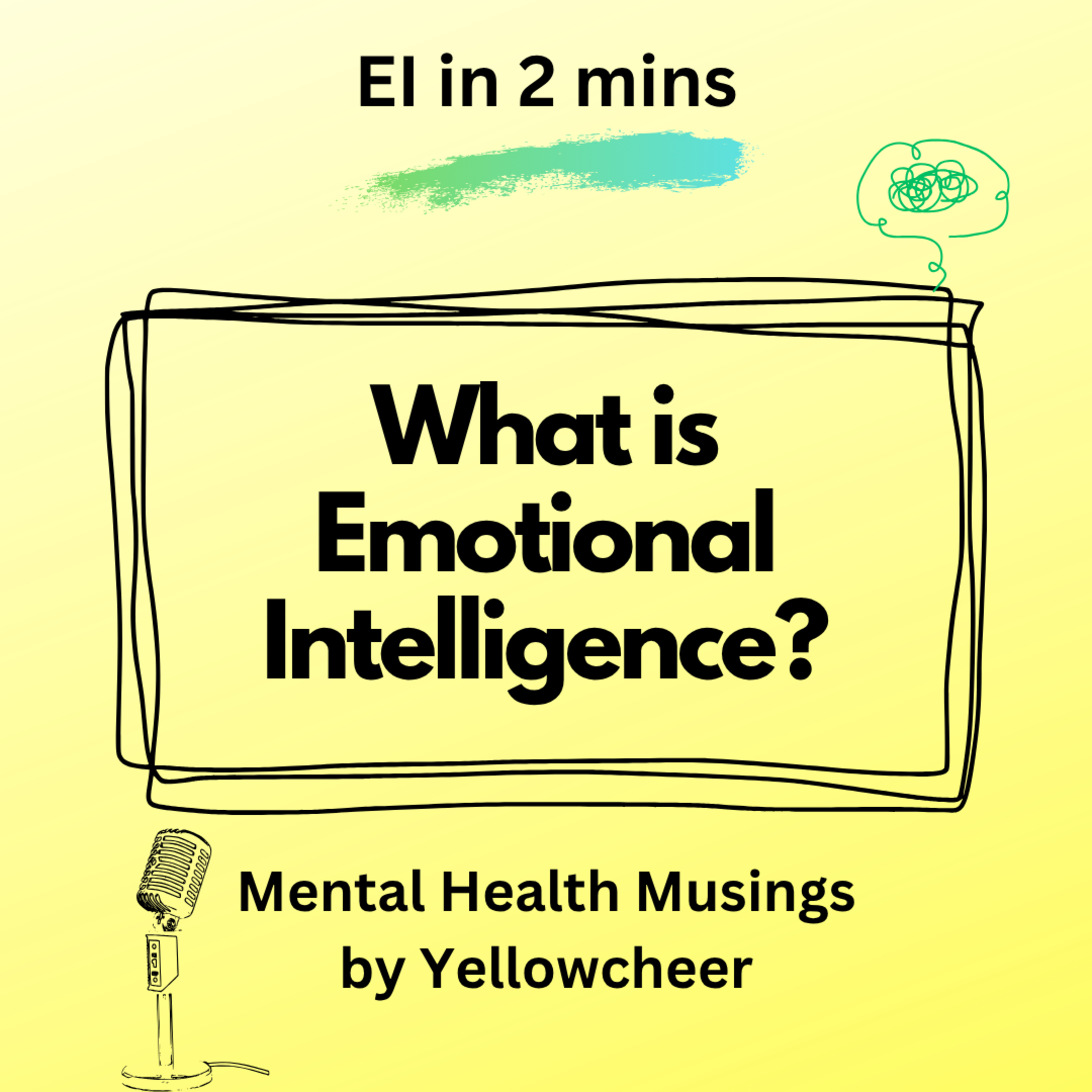 What is EI? Understanding Emotional Intelligence