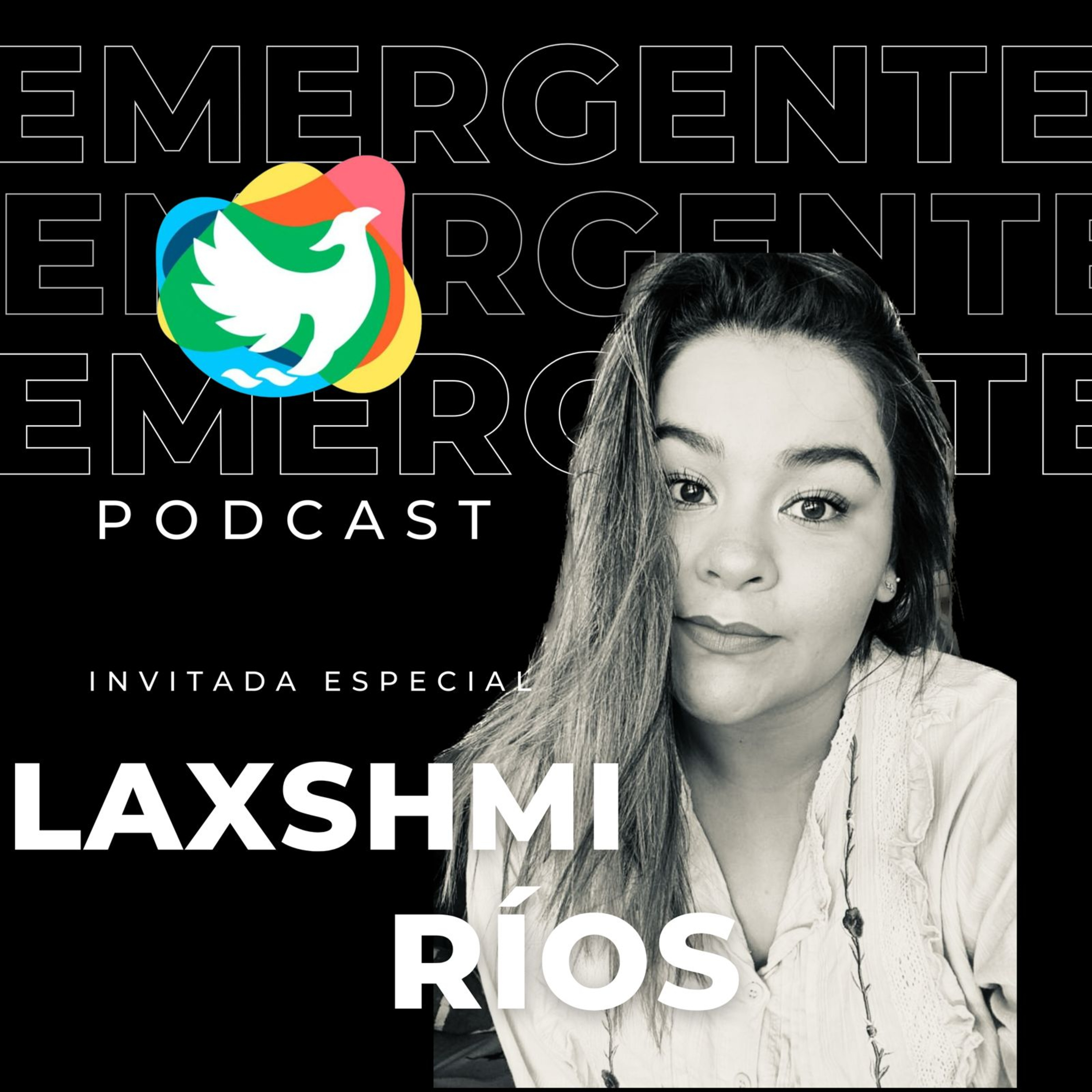 T2. Episodio 13: Laxshmi Ríos - Fundadora de Vizantino Social Colectivo episode artwork