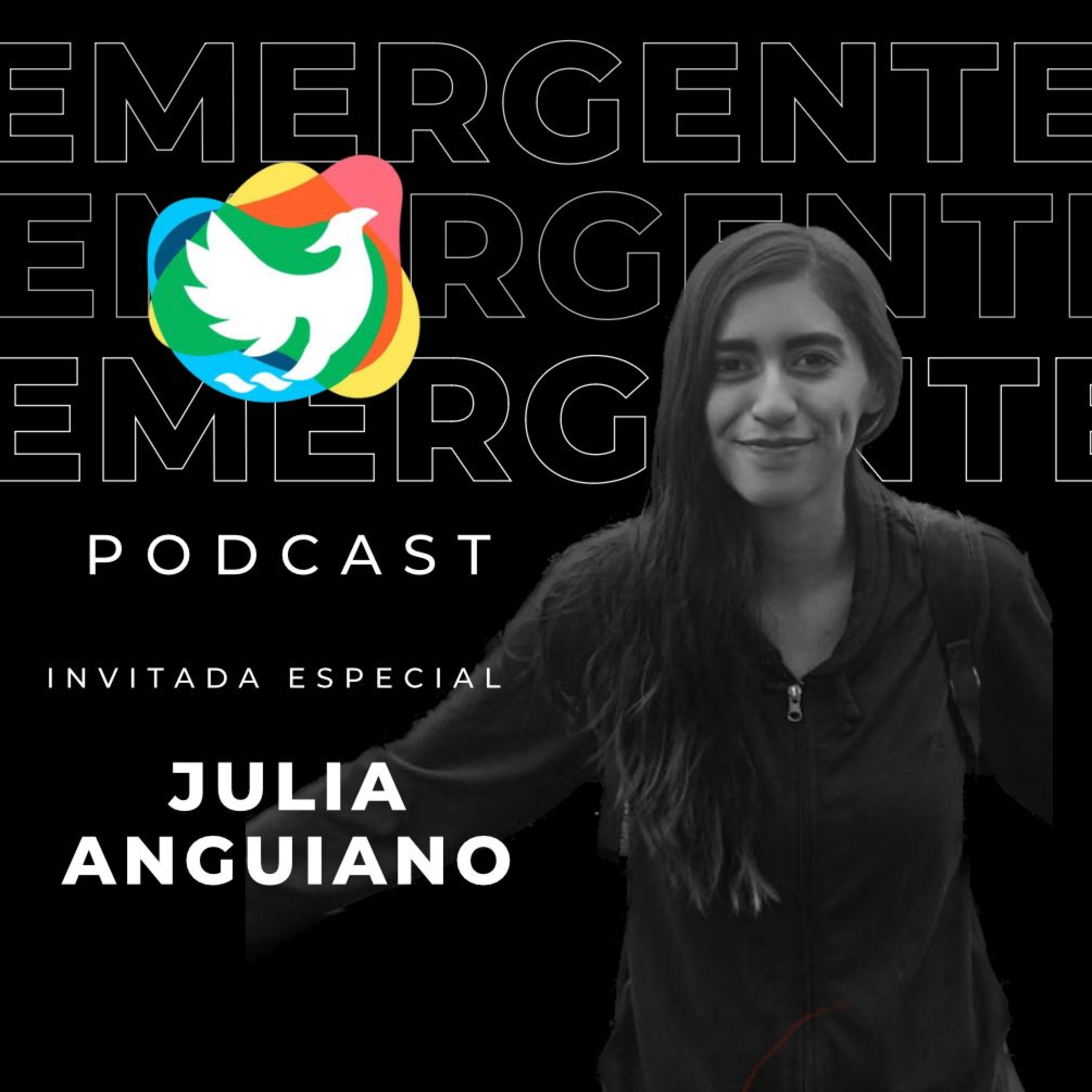 T2. Episodio 26: Julia Anguiano - Lic. en Políticas Públicas y Activista Social episode artwork