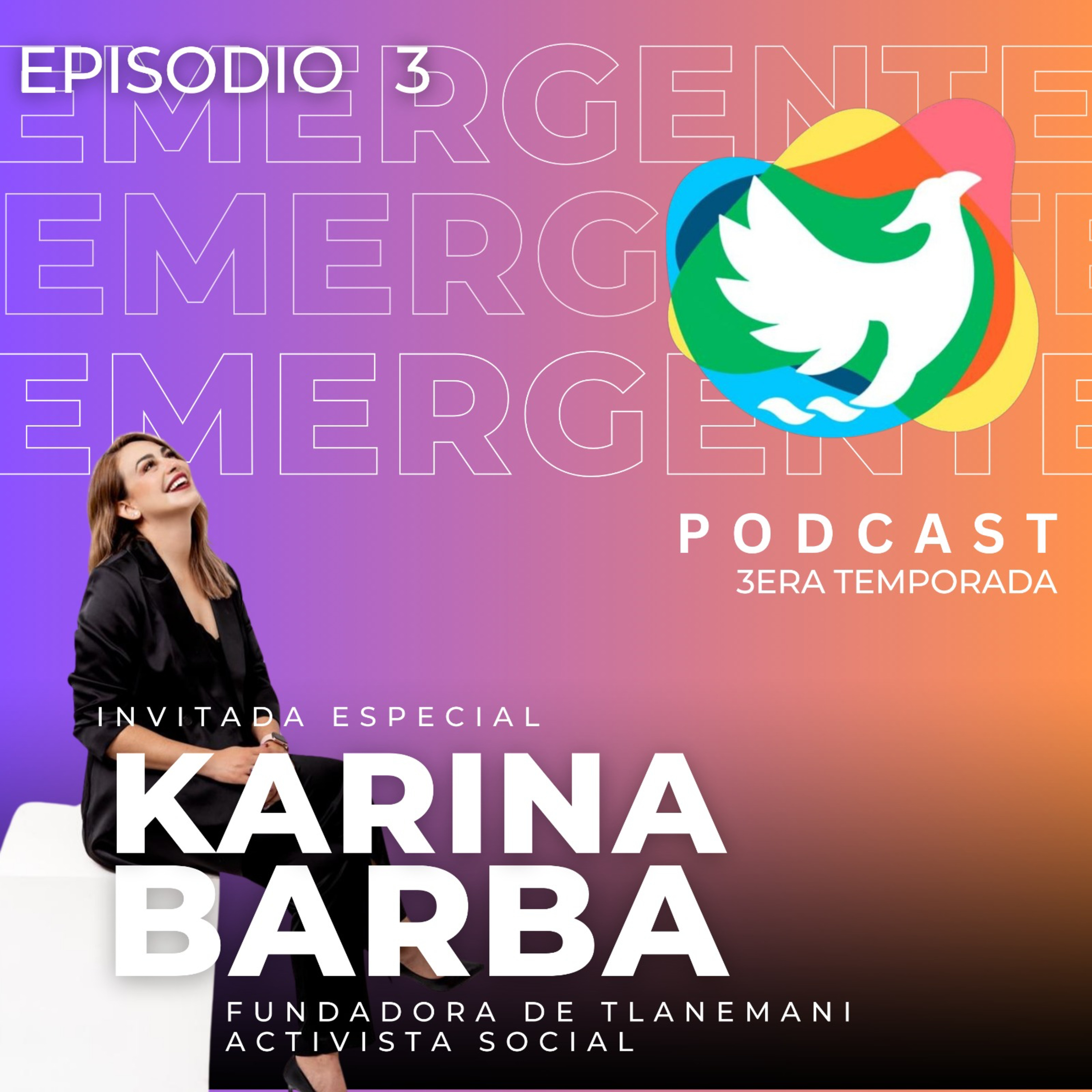 T3. Episodio 3: Karina Barba - Fundadora de Tlanemani episode artwork