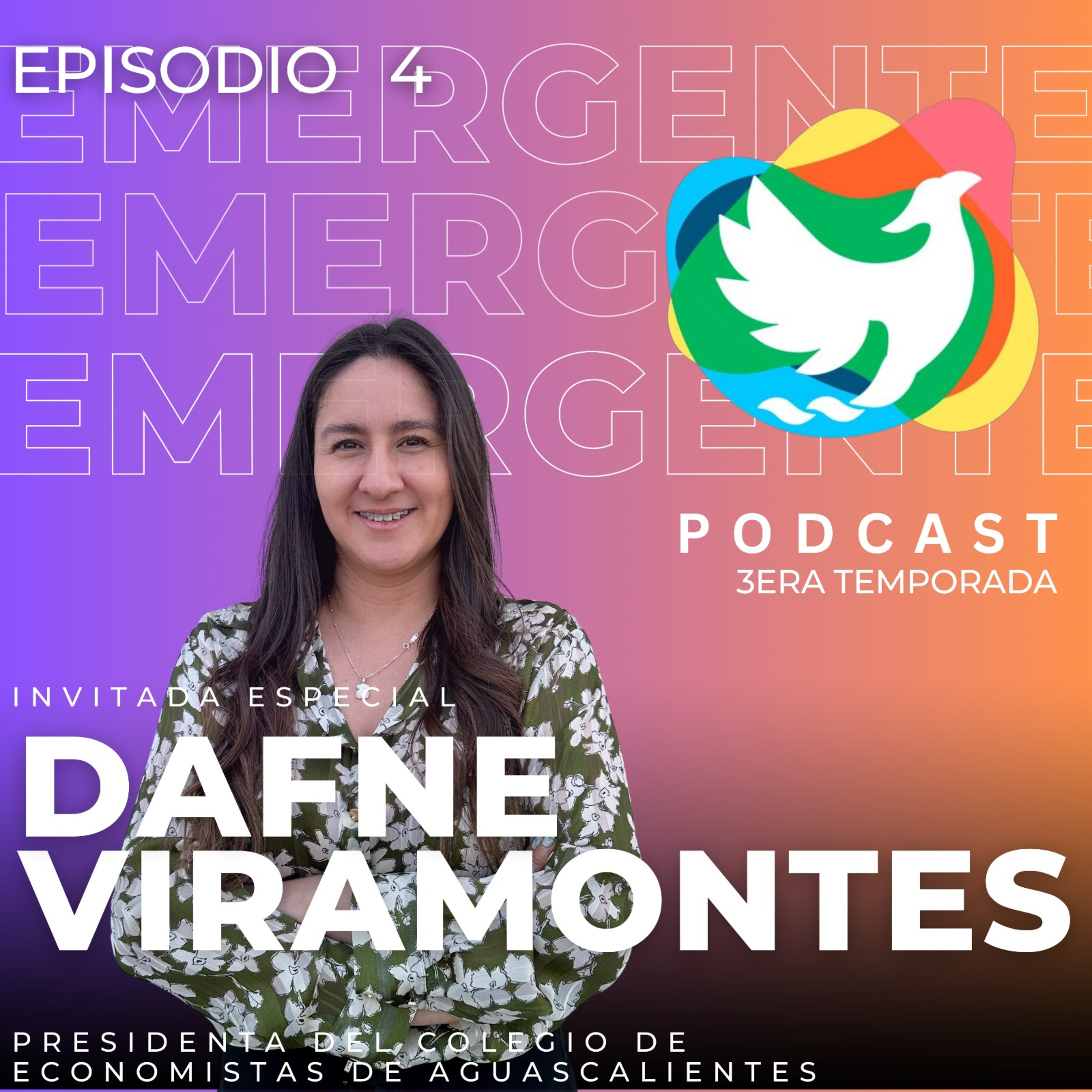 T3. Episodio 4: Dafne Viramontes - Pdta. Colegio de Economistas de Ags. episode artwork