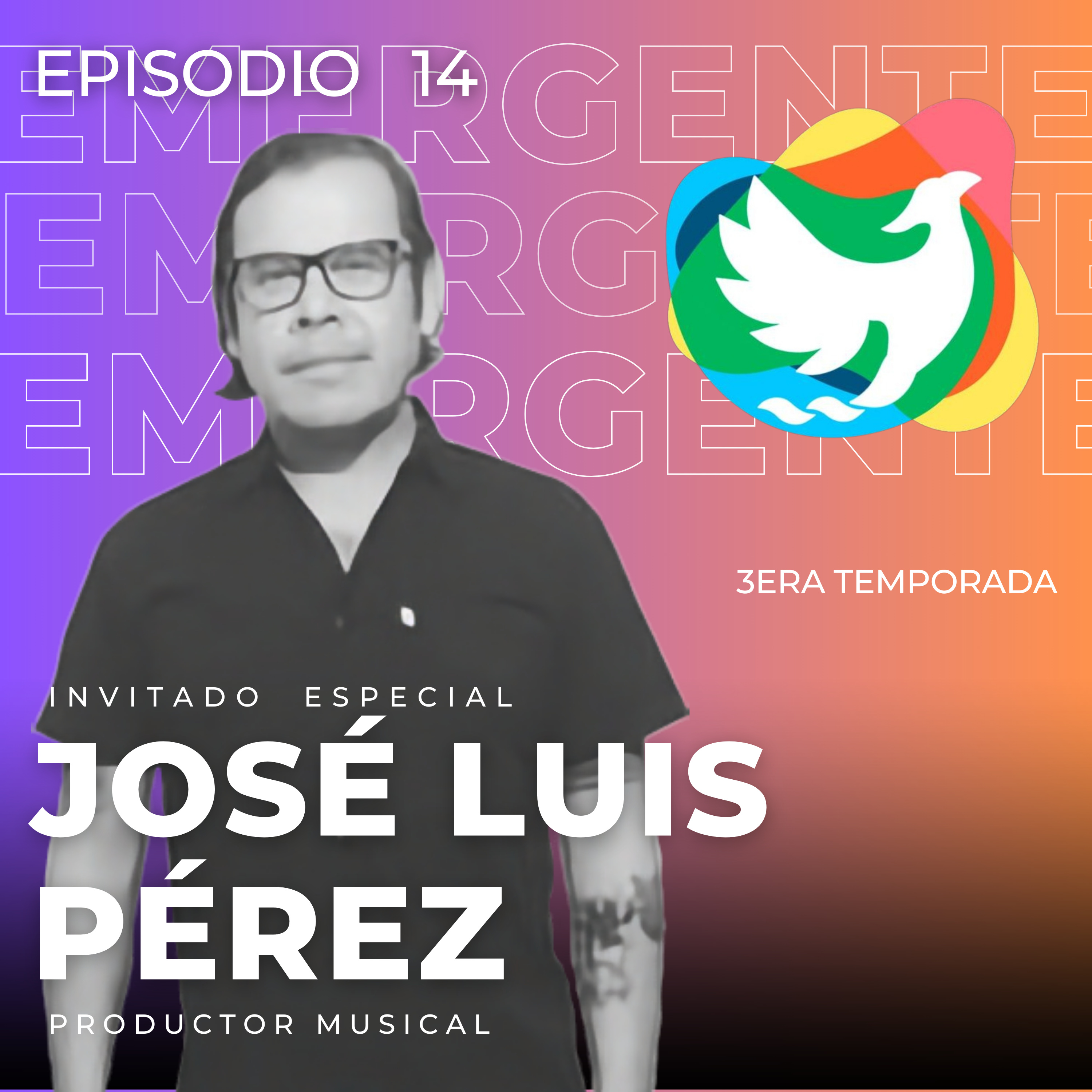 T3. Episodio 14: José Luis Pérez - Productor Musical episode artwork