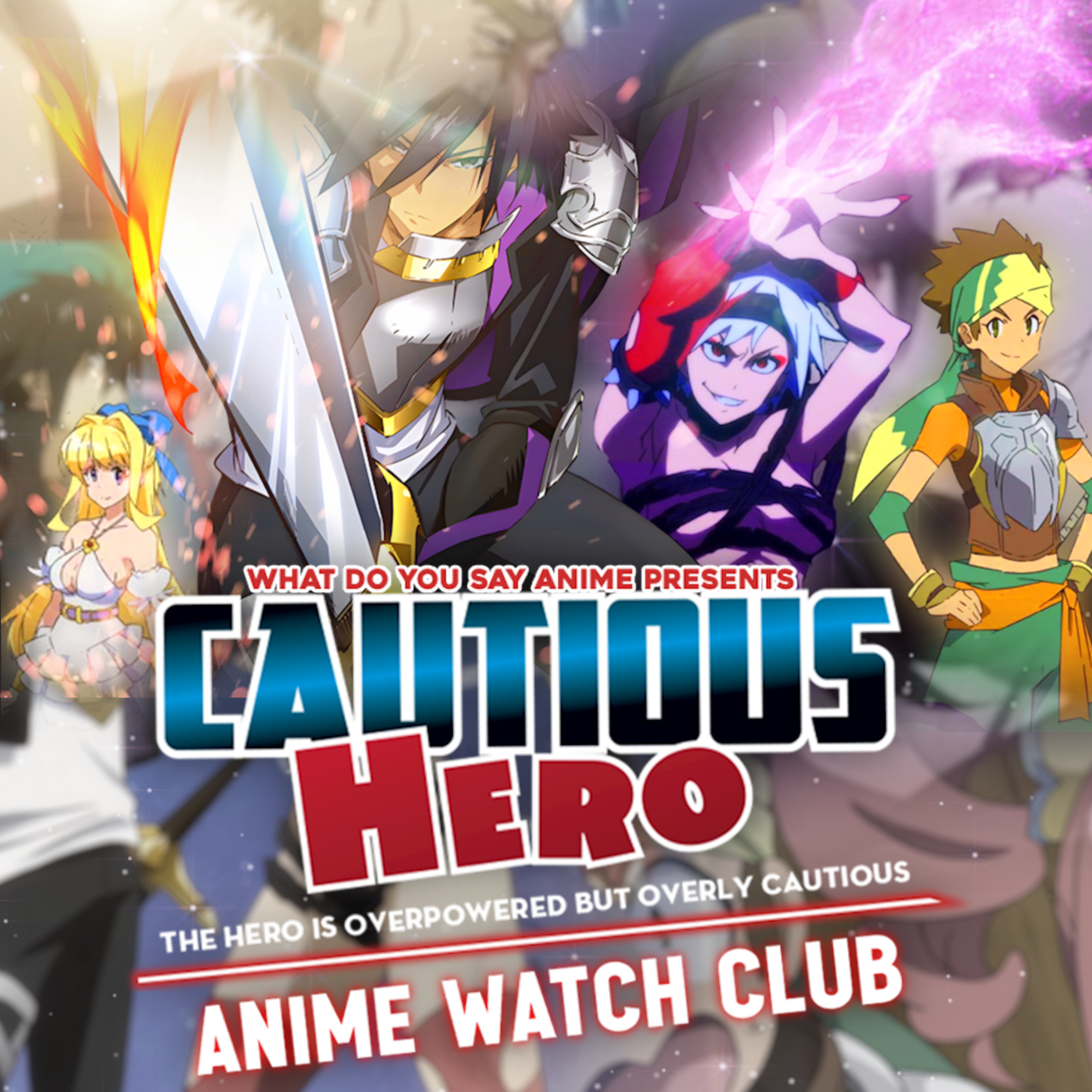 cover of episode Cautious Hero Discussion & Review | Anime Watch Club