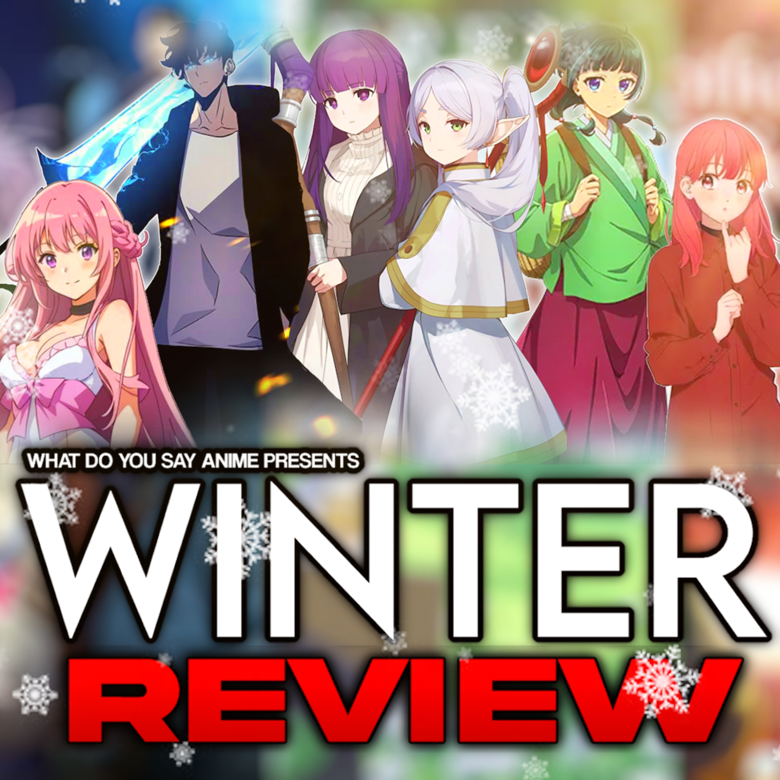 cover of episode Winter 2024 Anime Review (Frieren, Apothecary Diaries, Sign of Affection, Solo Leveling, 7th Loop)