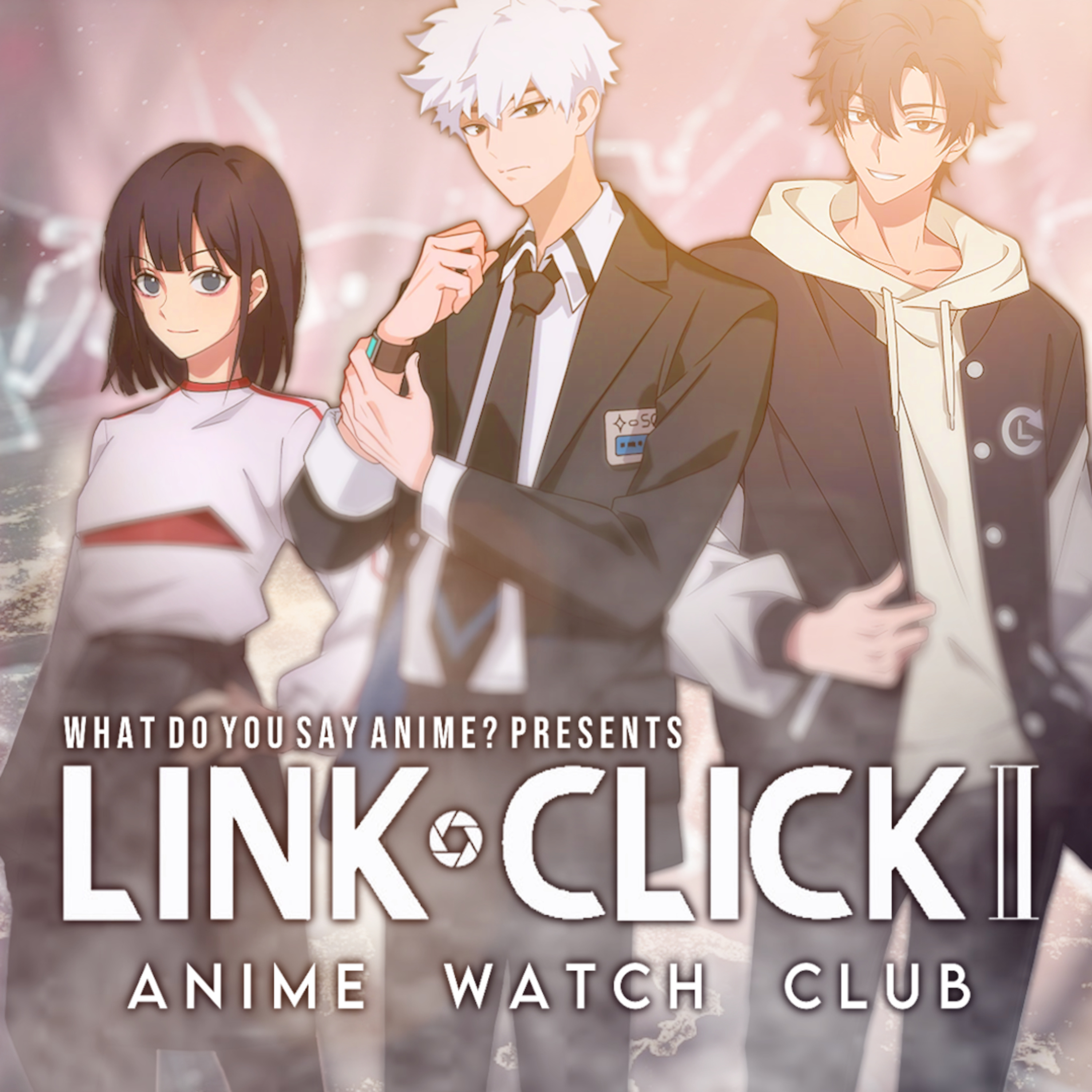 cover of episode Link Click Season 2 Discussion & Review | Anime Watch Club