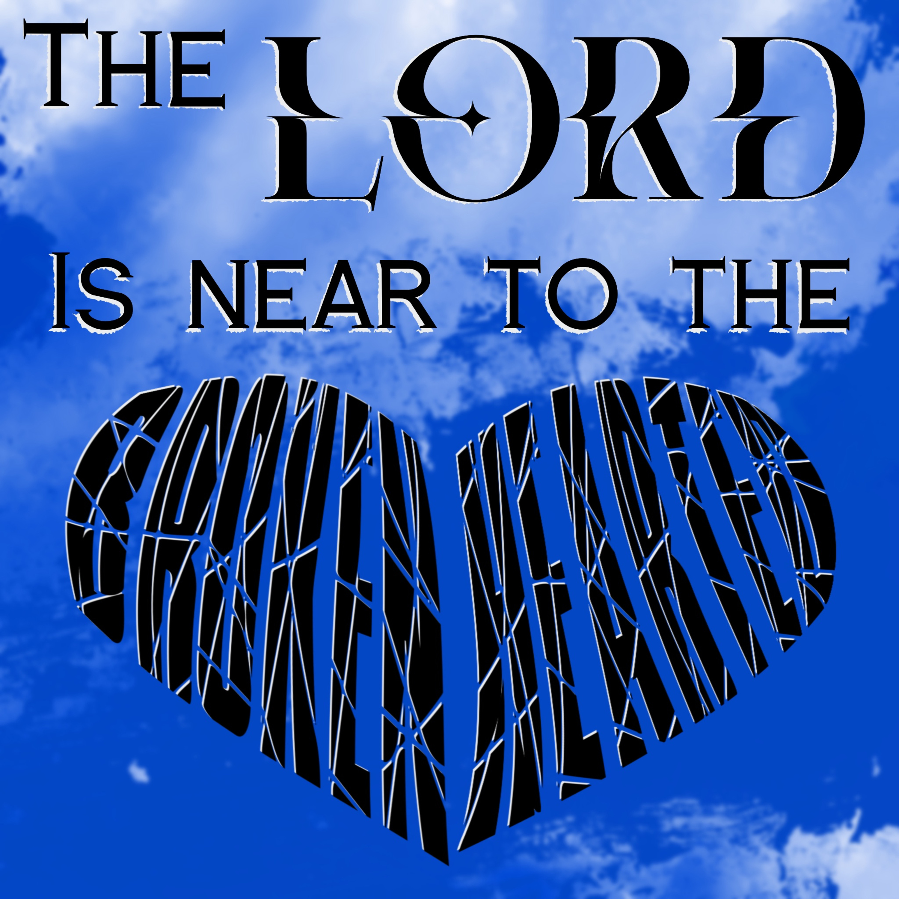 The LORD is Near to the Broken-Hearted - God's Comfort to Us & through Us episode artwork