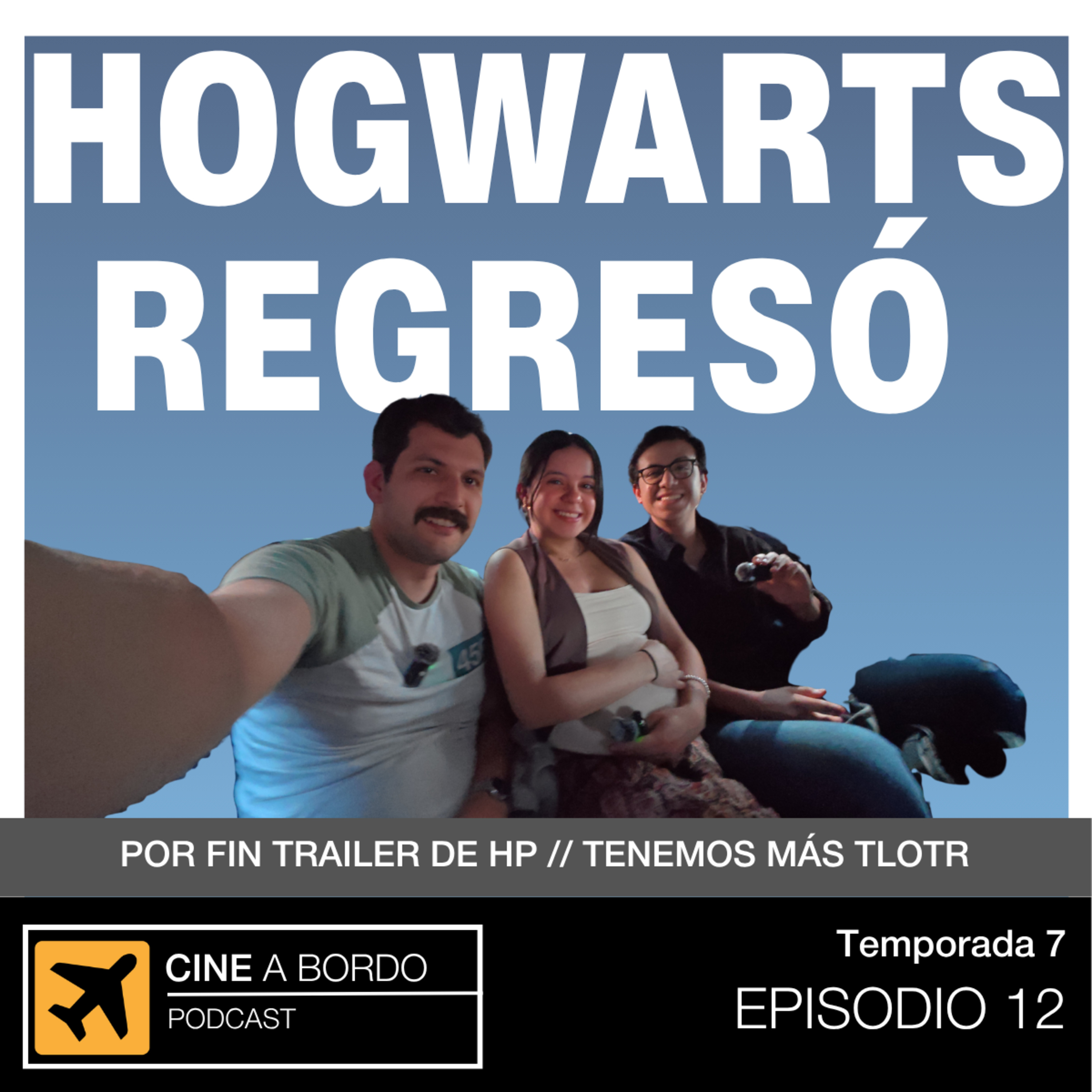 Tenemos trailer de HP | Cine a Bordo T7 E12