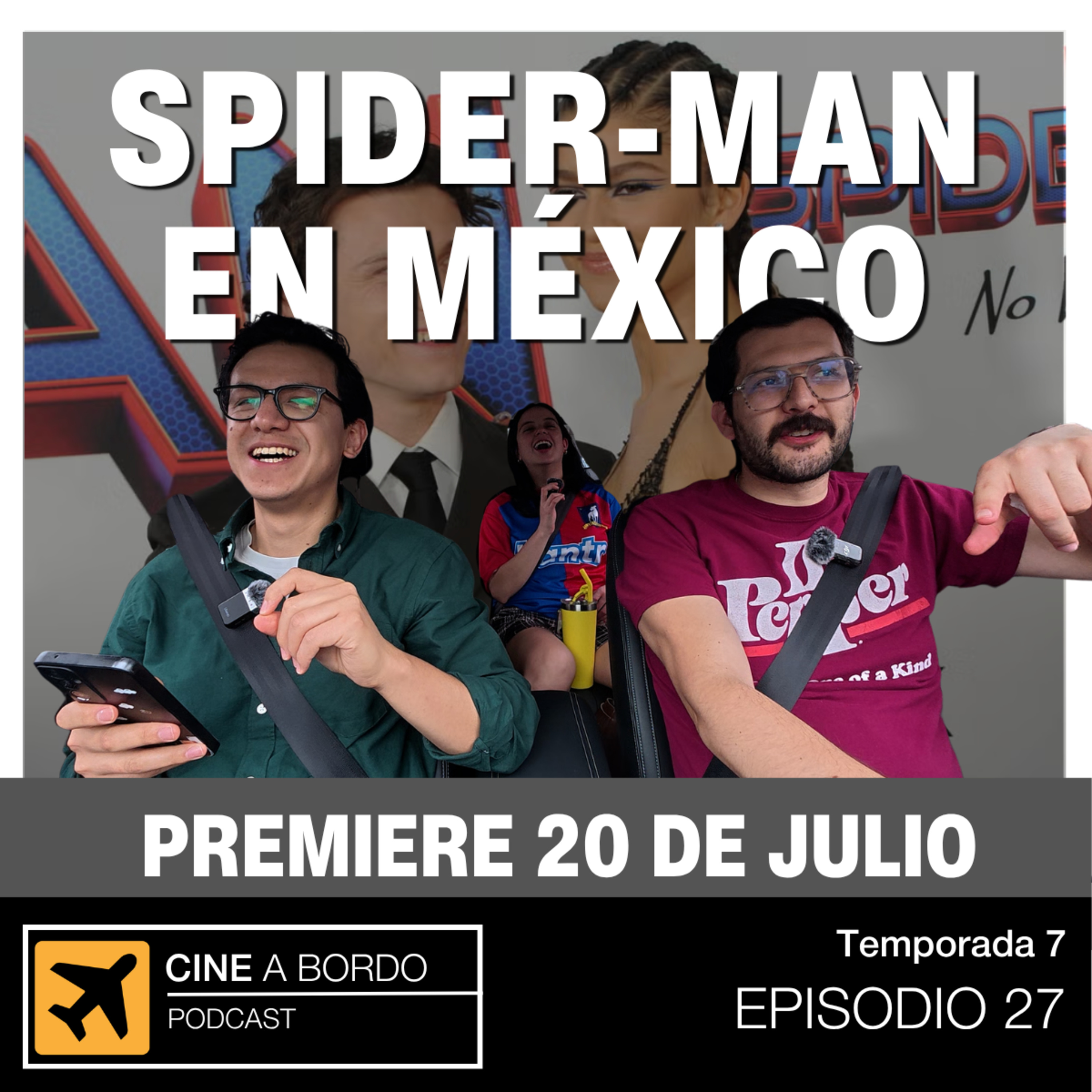 ¿Tom Holland y Zendaya en México? 🕸️ House of the Dragon y Estrenos | Cine a Bordo T7 E27