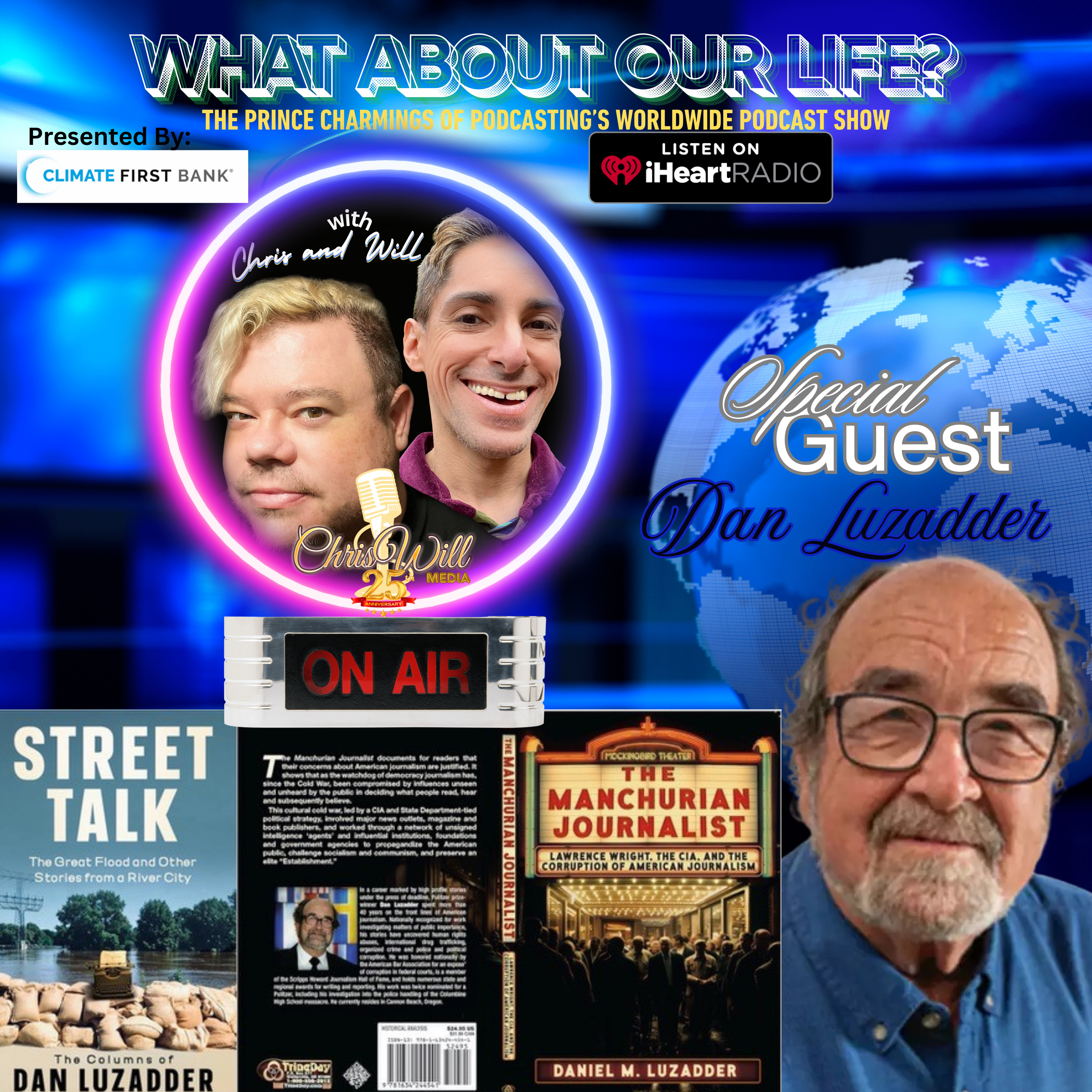 6.4 Show guest: Dan Luzadder (Award winning Journalist)