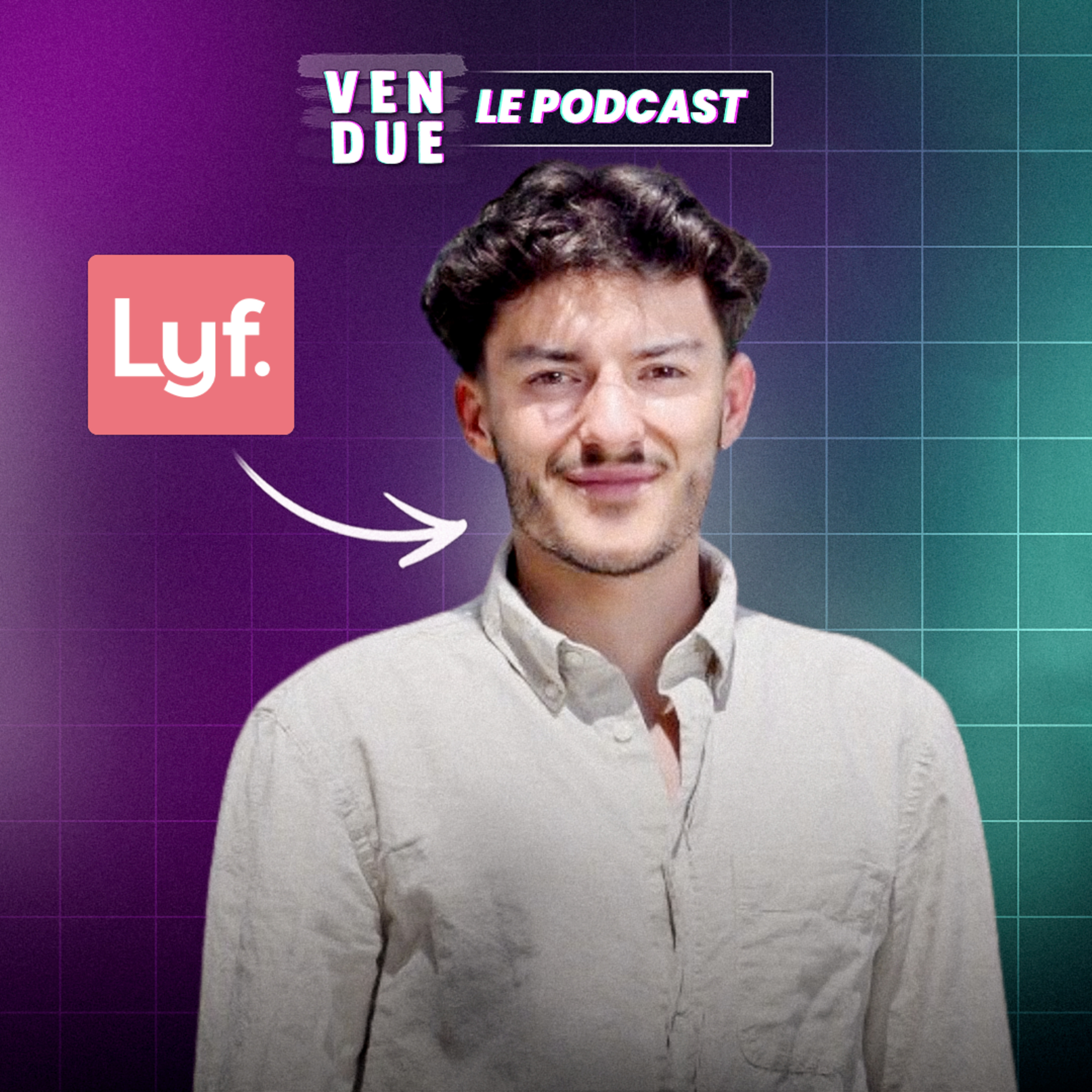 Prospecter, closer, progresser : le guide du sales full cycle avec Mathurin Le Berre, Account Executive chez Lyf episode artwork