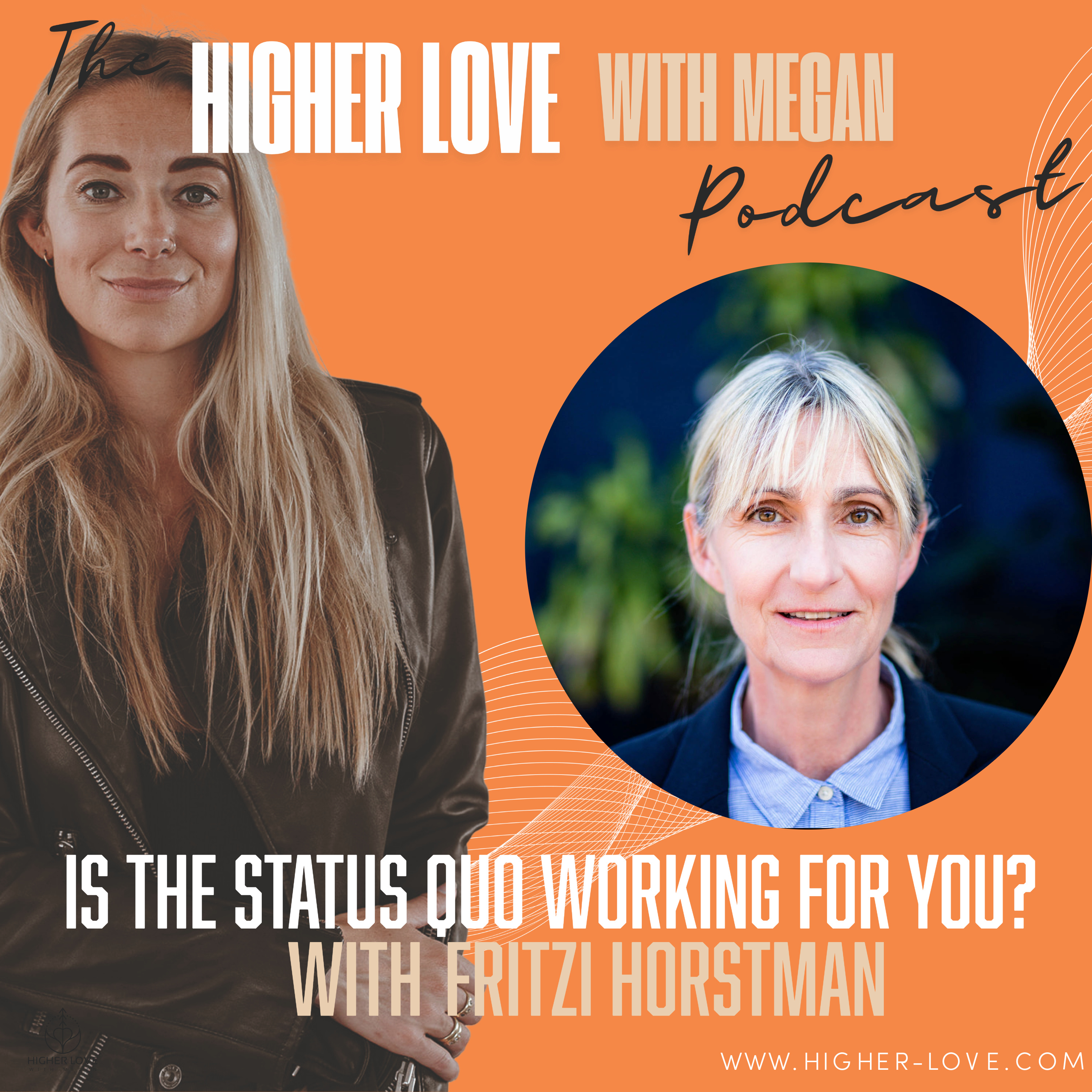 RELOADED - " Is the Status Quo Working for you?" with Fritzi Horstman